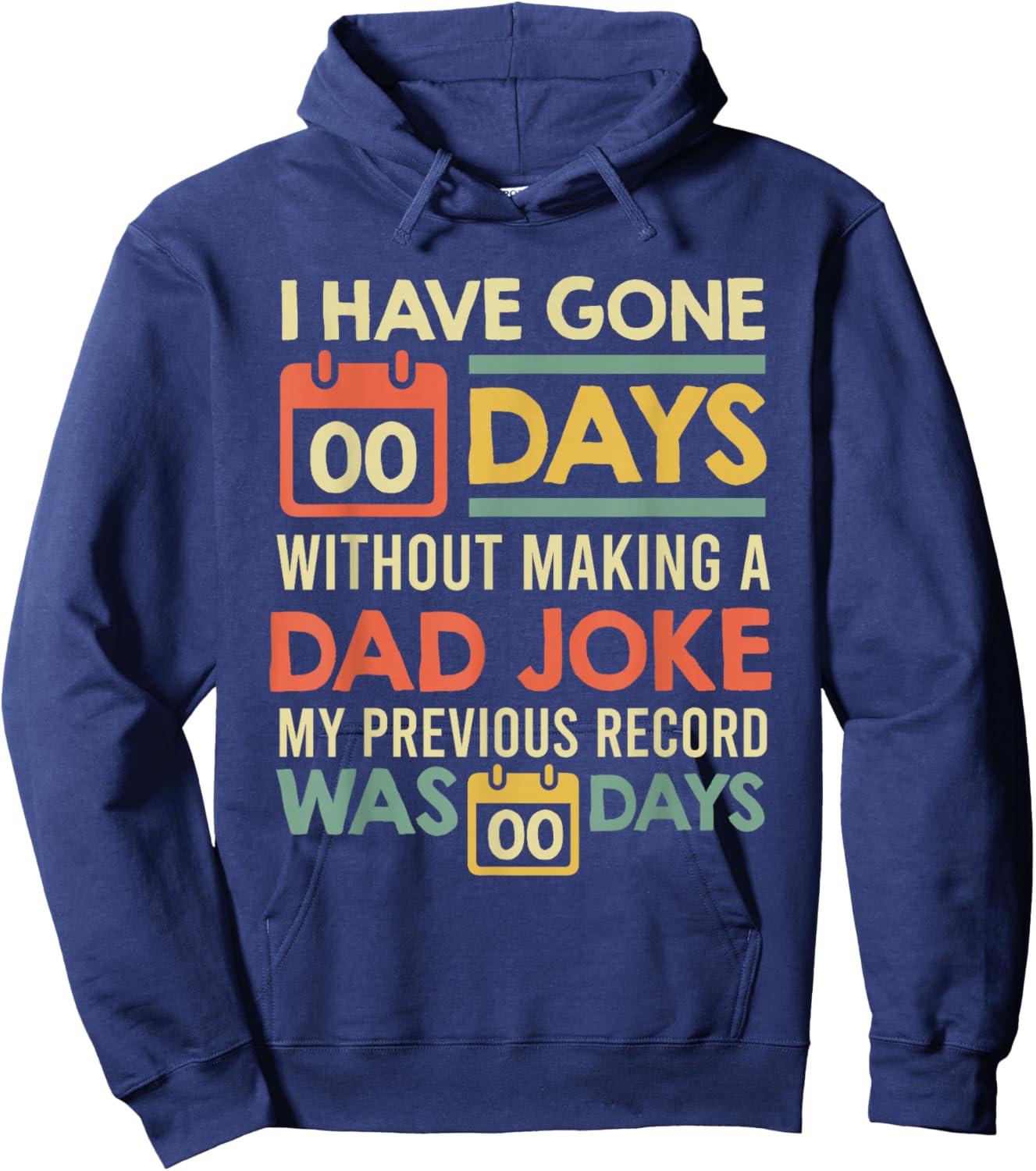 0 days since last dad joke Dad Jokes Hoodie - Hoodie | Navy