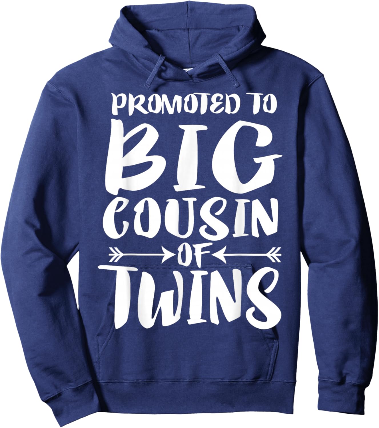 Promoted To Big Cousin Of Twins Hoodie - Hoodie | Navy