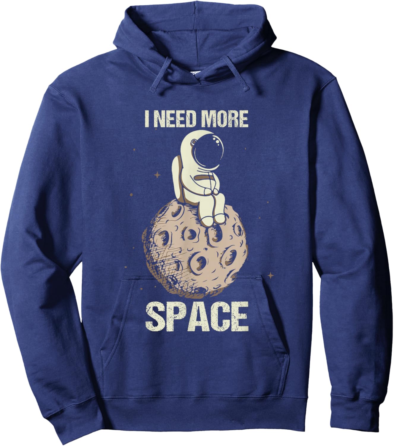 Need More Space Astronaut Moon Spaceship Space Flight Hoodie - Hoodie | Navy