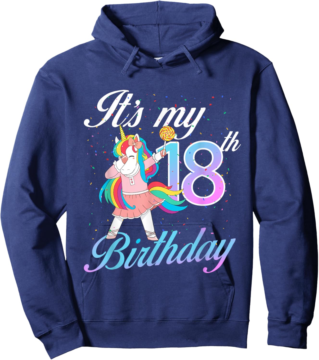It's My 18th Birthday Unicorn 18 Years Old Bday Hoodie - Hoodie | Navy