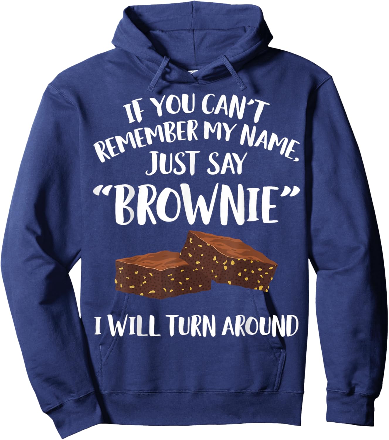 Brownie Apparel - Funny Great Brownies Lover Design Hoodie - Hoodie | Navy
