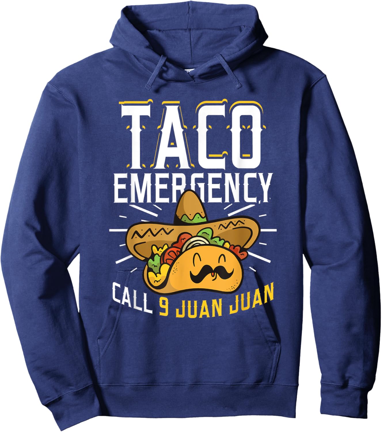 Taco Emergency Call 9 Juan Juan Funny Cinco De Mayo Hoodie - Hoodie | Navy