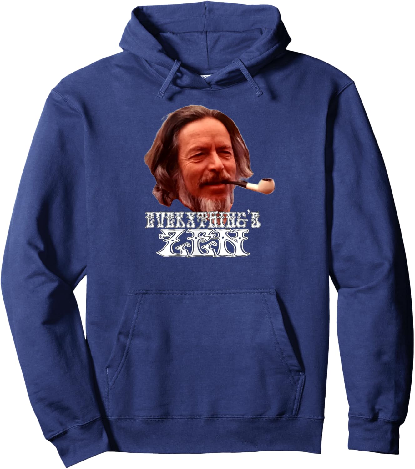 Alan Watts Everything's Zen - meditation spiritual meditate Hoodie - Hoodie | Navy