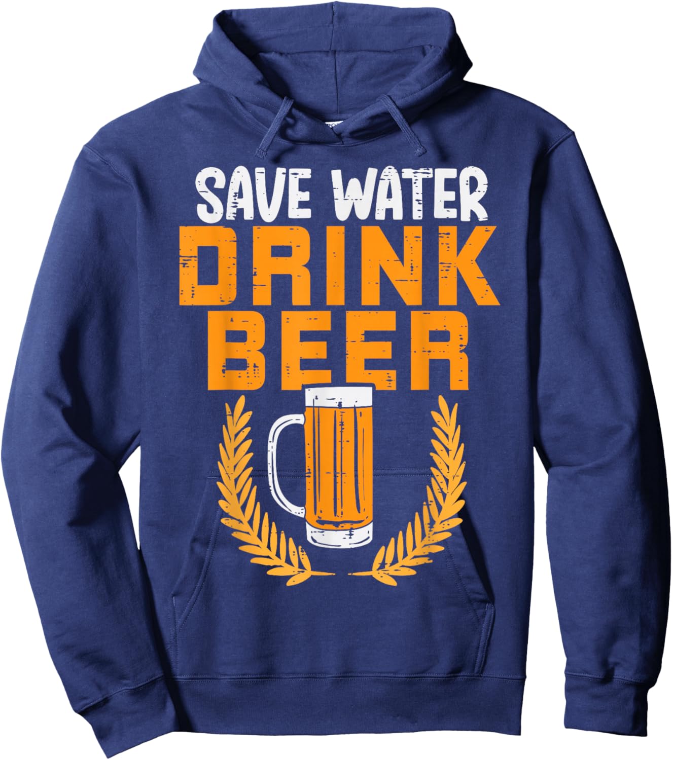 Save Water Drink Beer Funny Oktoberfest German Men Women Hoodie - Hoodie | Navy