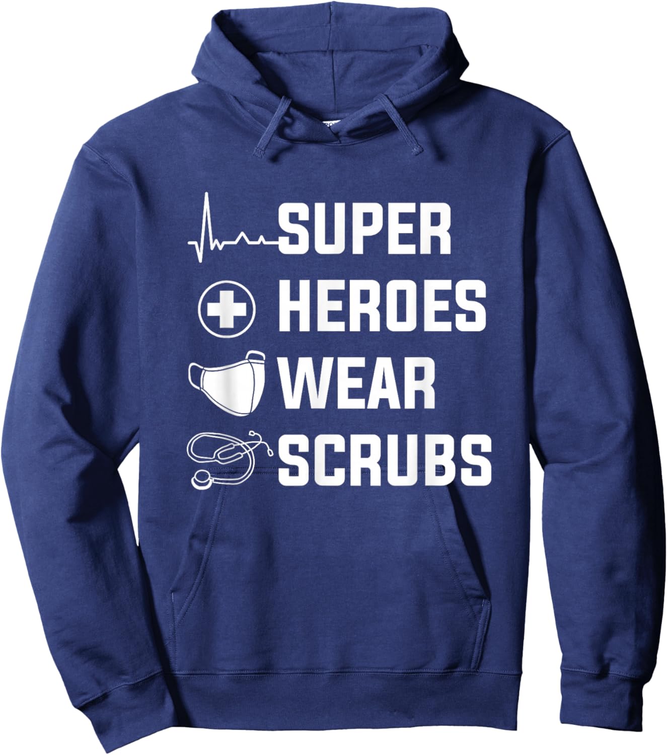 Super Heroes Wear Scrubs Medical Nurses For A Nurse Hoodie - Hoodie | Navy
