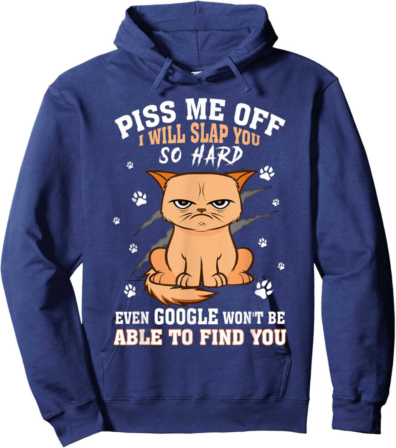 Piss Me Off I Will Slap You So Hard Hoodie - Hoodie | Navy