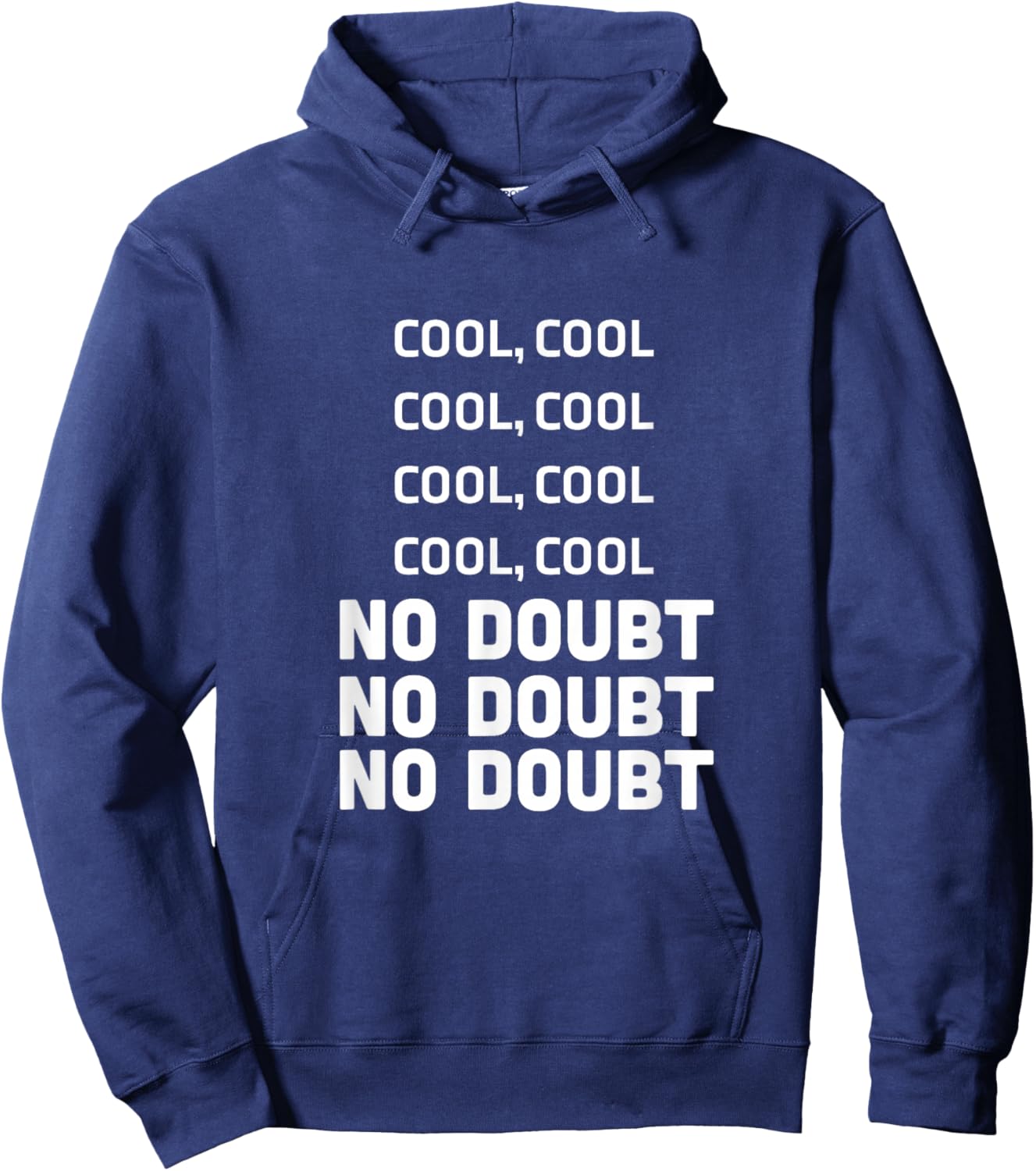 Cool Cool Cool No Doubt No Doubt No Doubt Jake Peralta 99 Hoodie - Hoodie | Navy