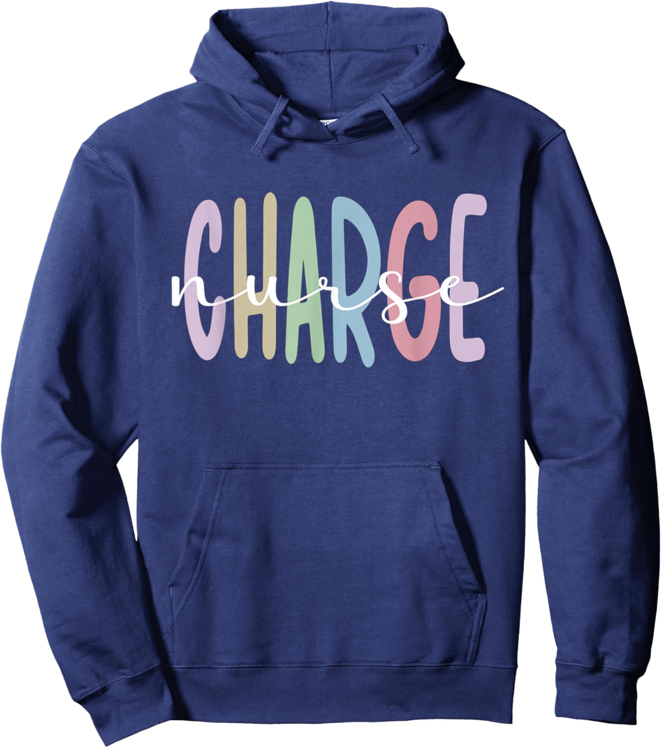 Charge Nurse Appreciation Charge Nursing Hoodie - Hoodie | Navy
