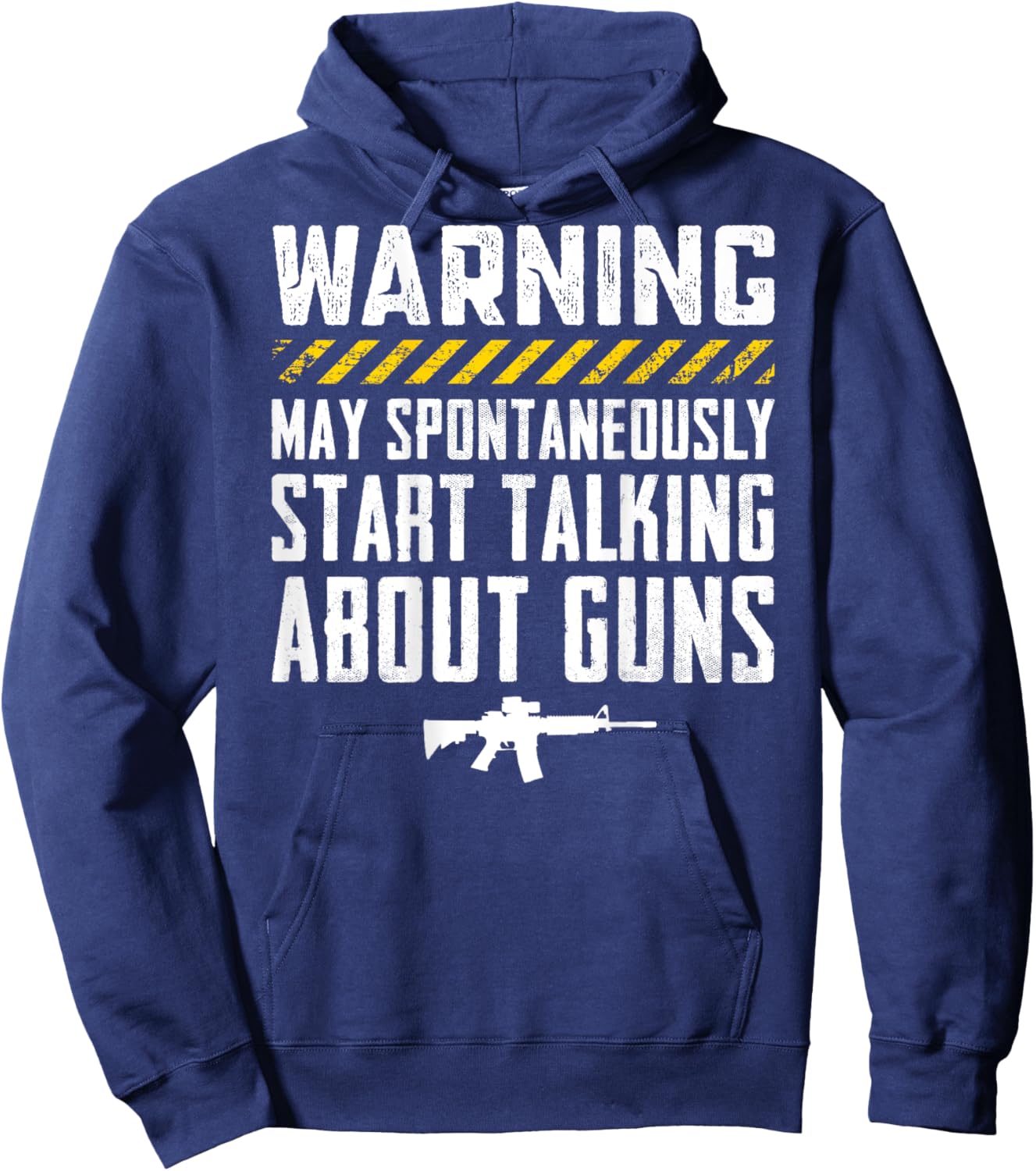 Warning May Start Talking About Guns Funny Pro Gun (ON BACK) Hoodie - Hoodie | Navy
