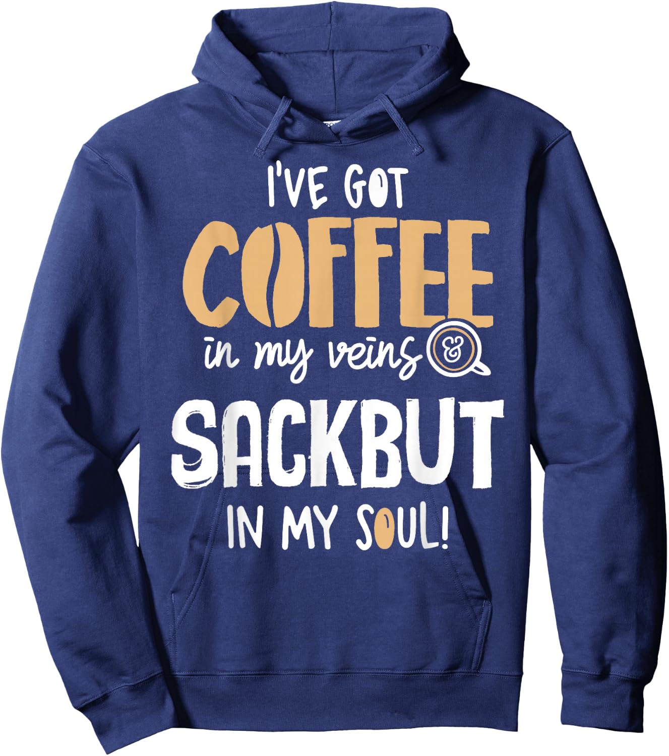 Sackbut Graphic for Coffee Lovers Gift - In My Veins & Soul Hoodie - Hoodie | Navy