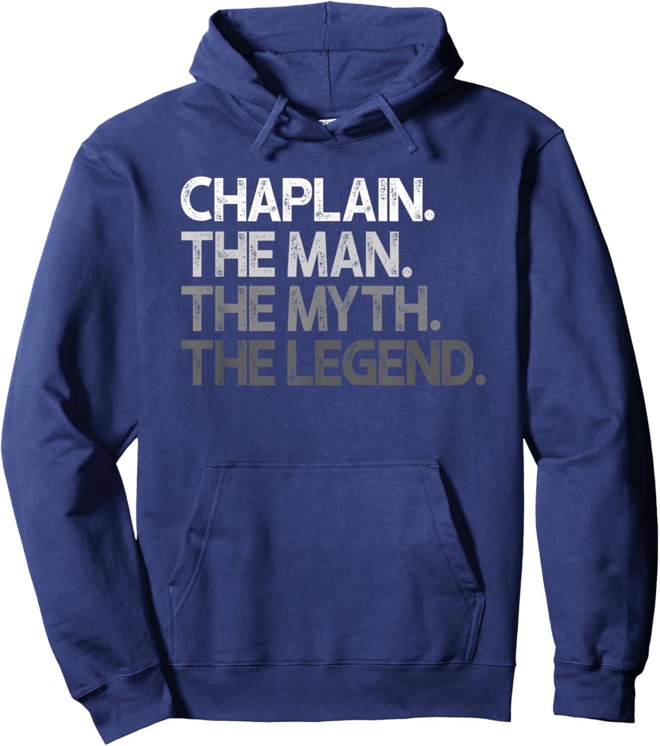 Chaplain Man The Myth Legend Gift Hoodie - Hoodie | Navy