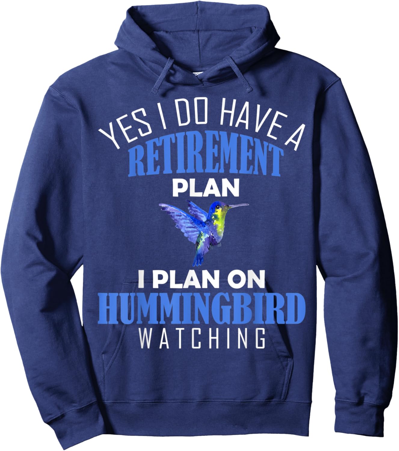 Retirement Plan Hummingbird Watching Animal Bird Lover Hoodie - Hoodie | Navy
