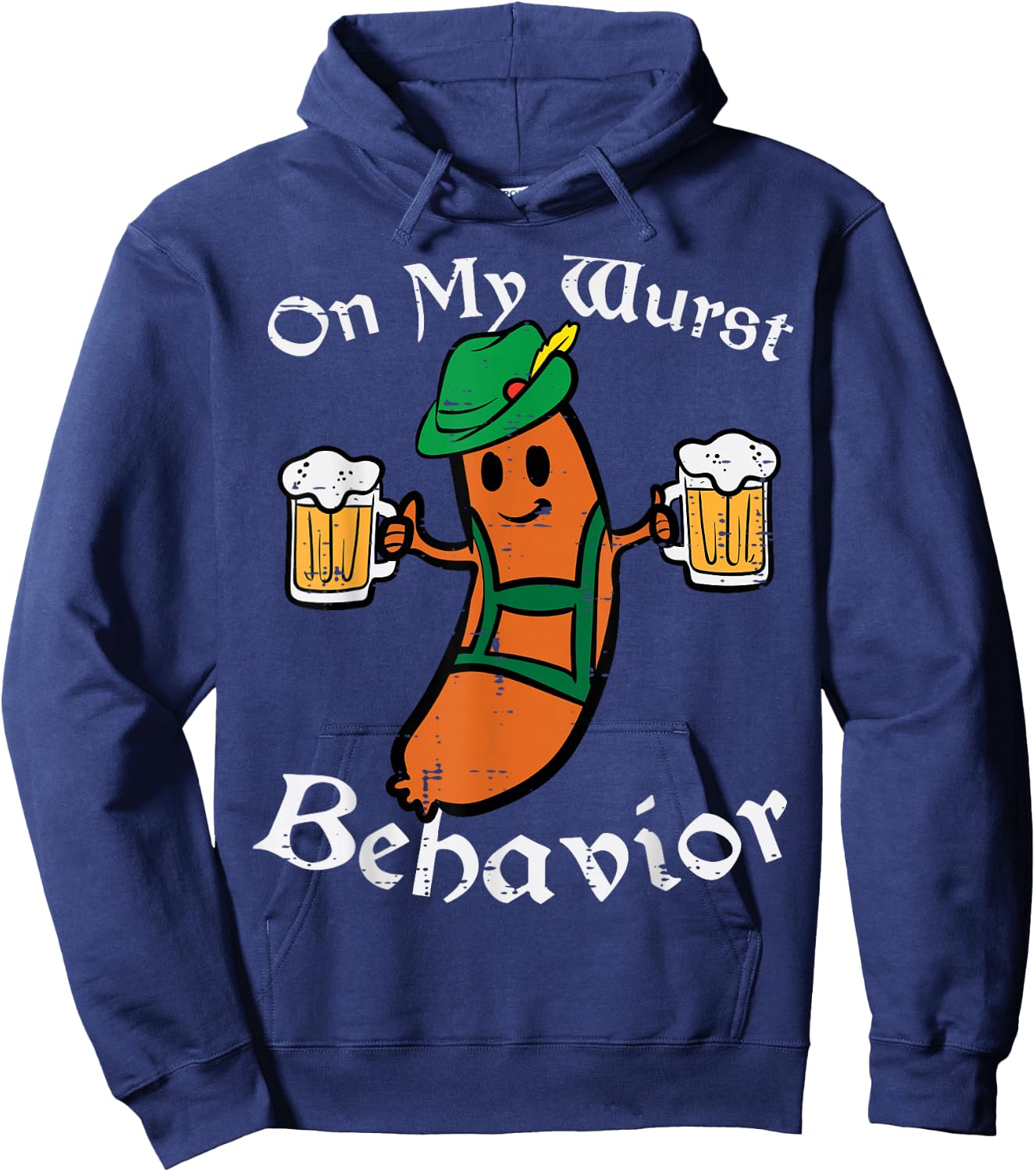 Oktoberfest On My Wurst Behavior Funny German Men Women Hoodie - Hoodie | Navy