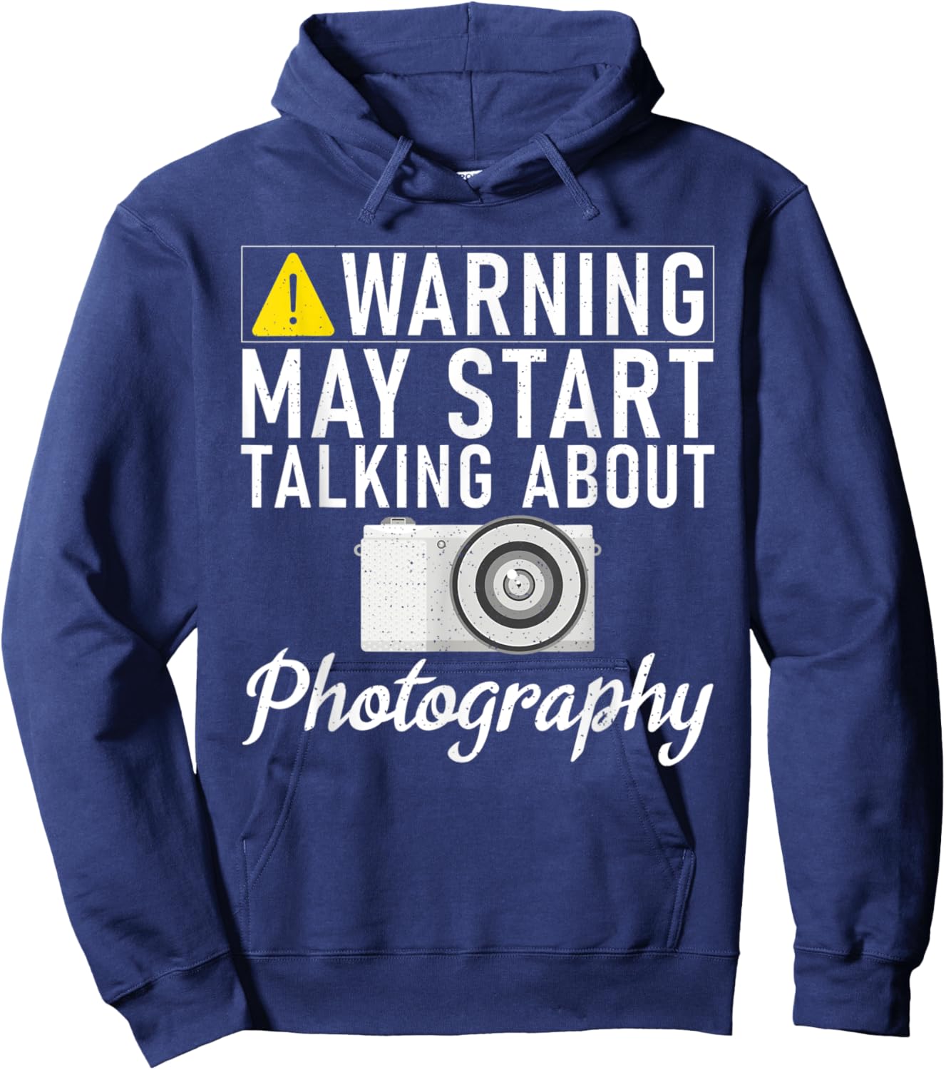 Warning may start talking about Photography Photo Camera Hoodie - Hoodie | Navy