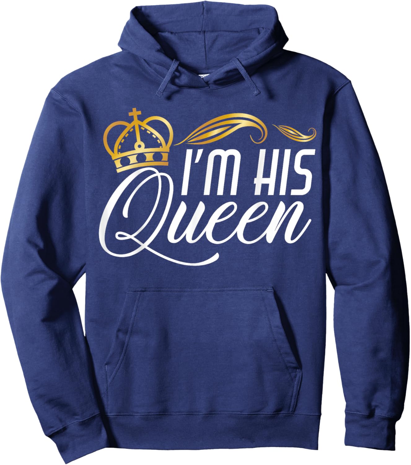 I'm His Queen Hoodie - Hoodie | Navy