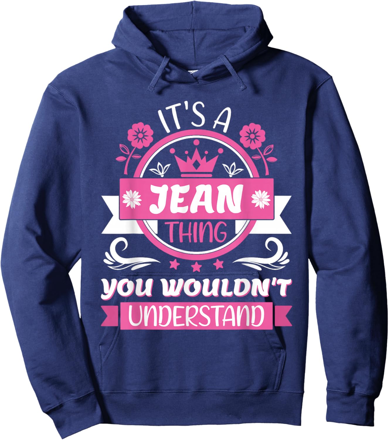 Jean Name | It's a Jean Thing You Wouldn't Understand Hoodie - Hoodie | Navy