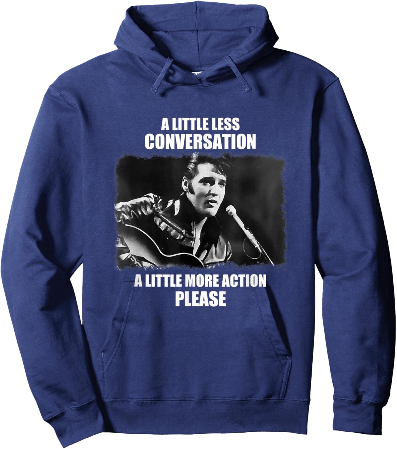 A Little Less Conversation A Little More Hoodie - Hoodie | Navy