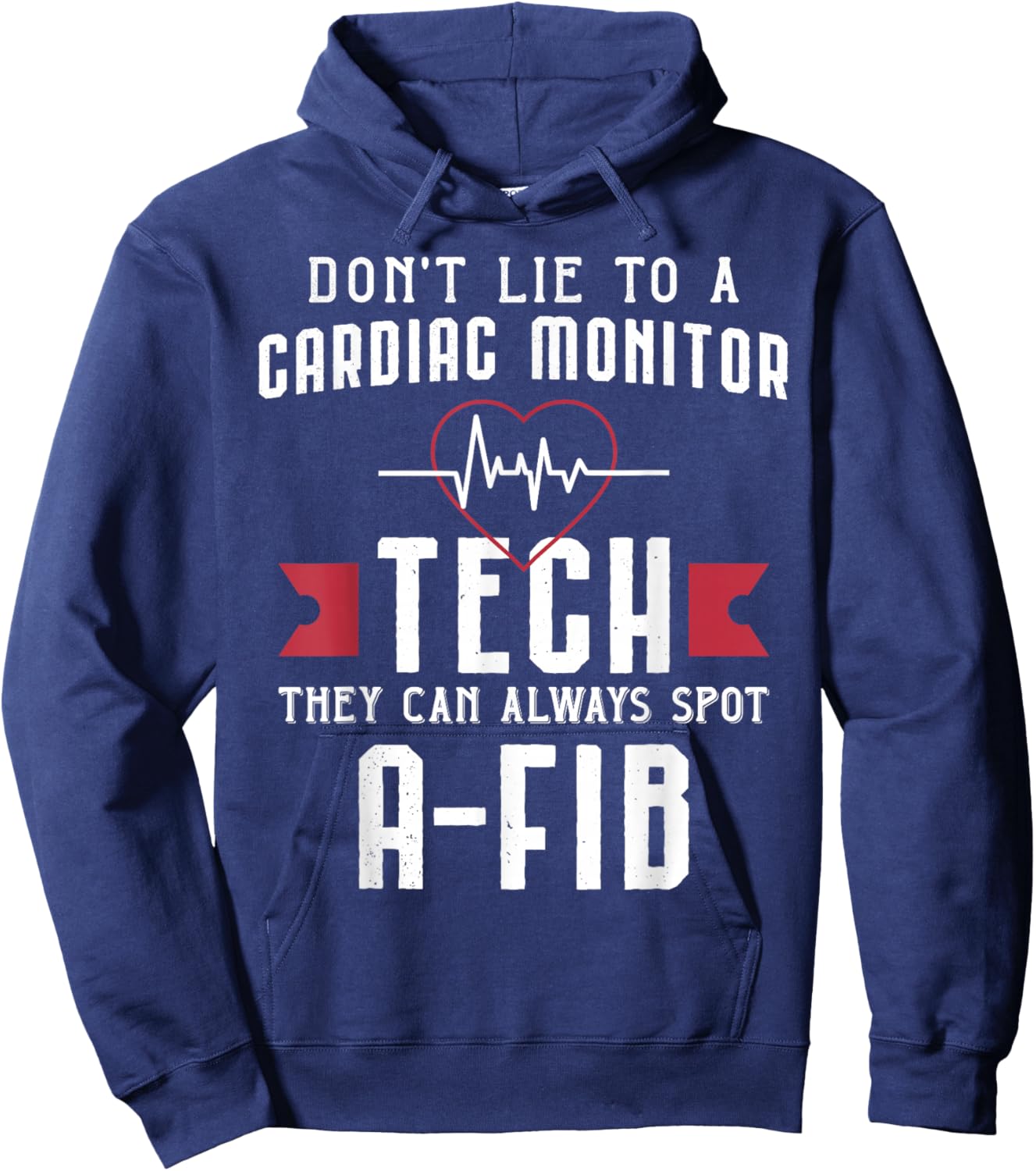 Funny Cardiac Monitor Tech - Always Spot A-Fib Hoodie - Hoodie | Navy
