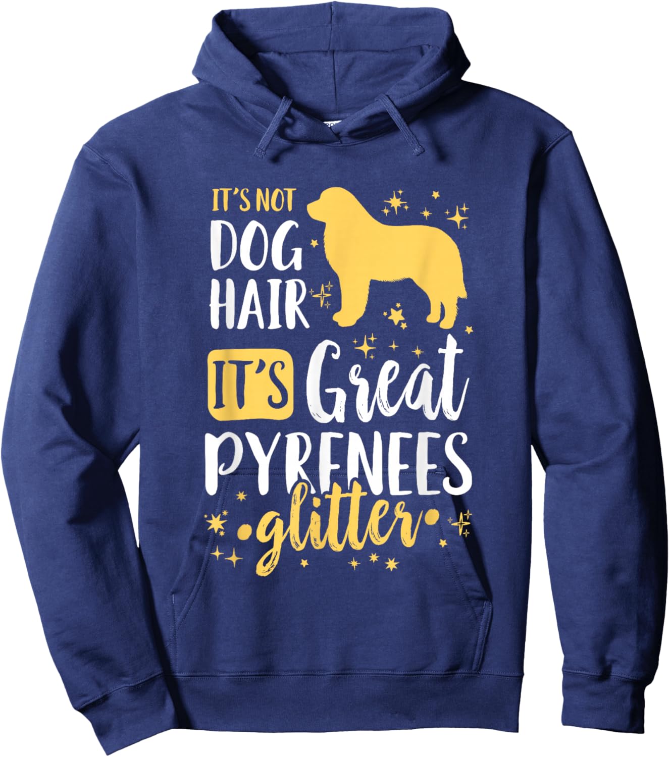 It's Not Dog Hair It's Great Pyrenees Glitter Hoodie - Hoodie | Navy