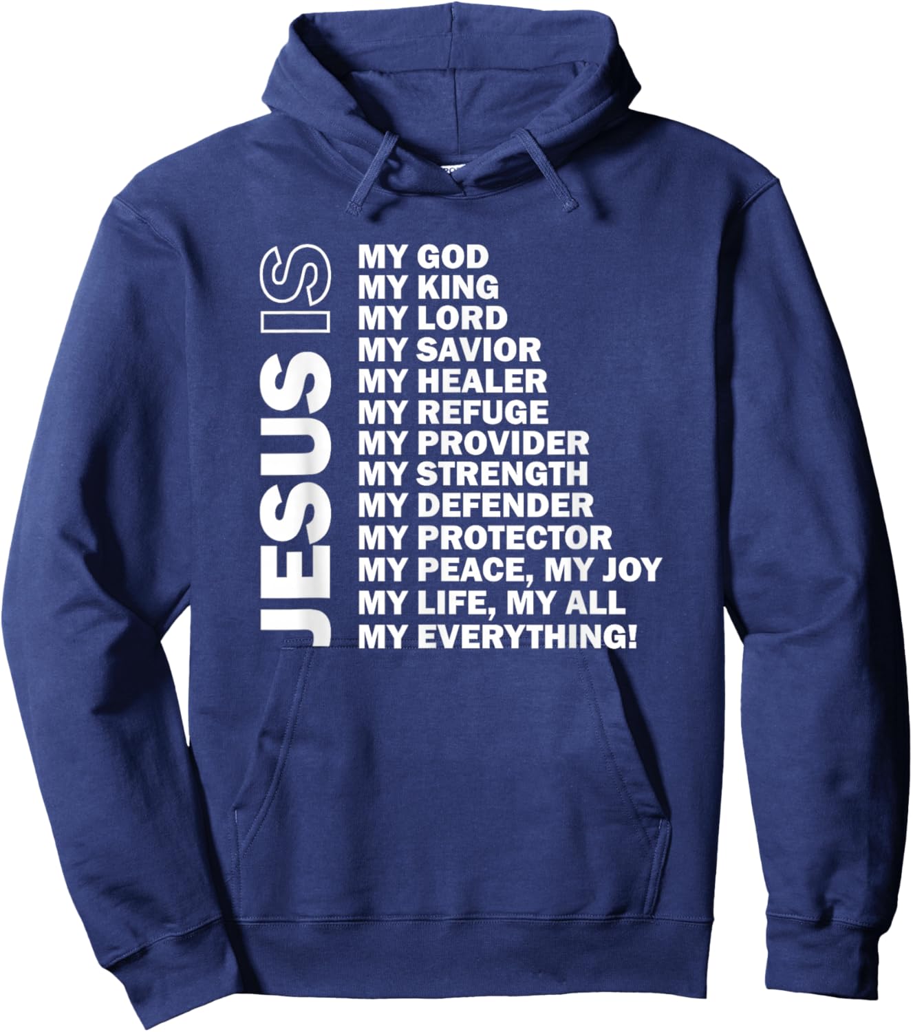 Jesus is My All My Everything My God Lord Savior Hoodie - Hoodie | Navy