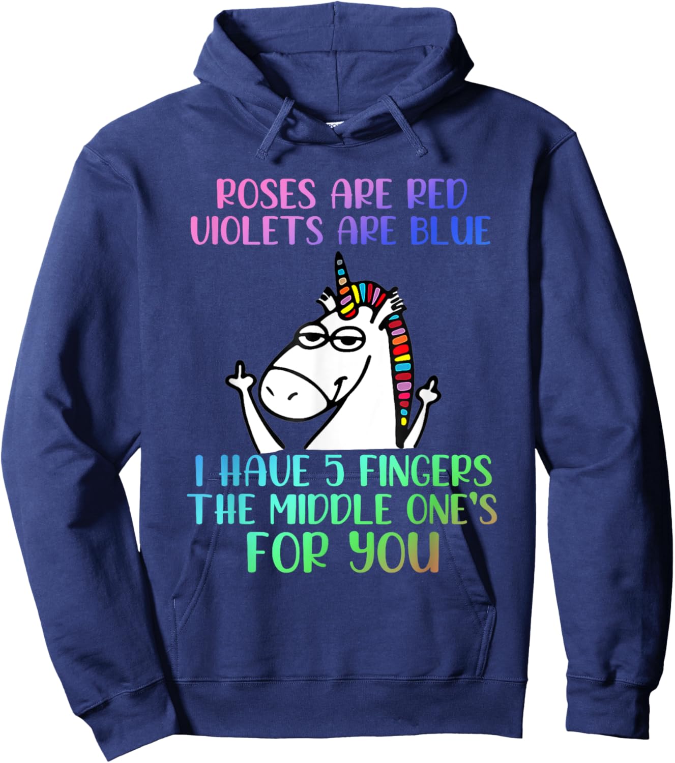 Roses Are Red Violets Are Blue Funny Unicorn Hoodie - Hoodie | Navy