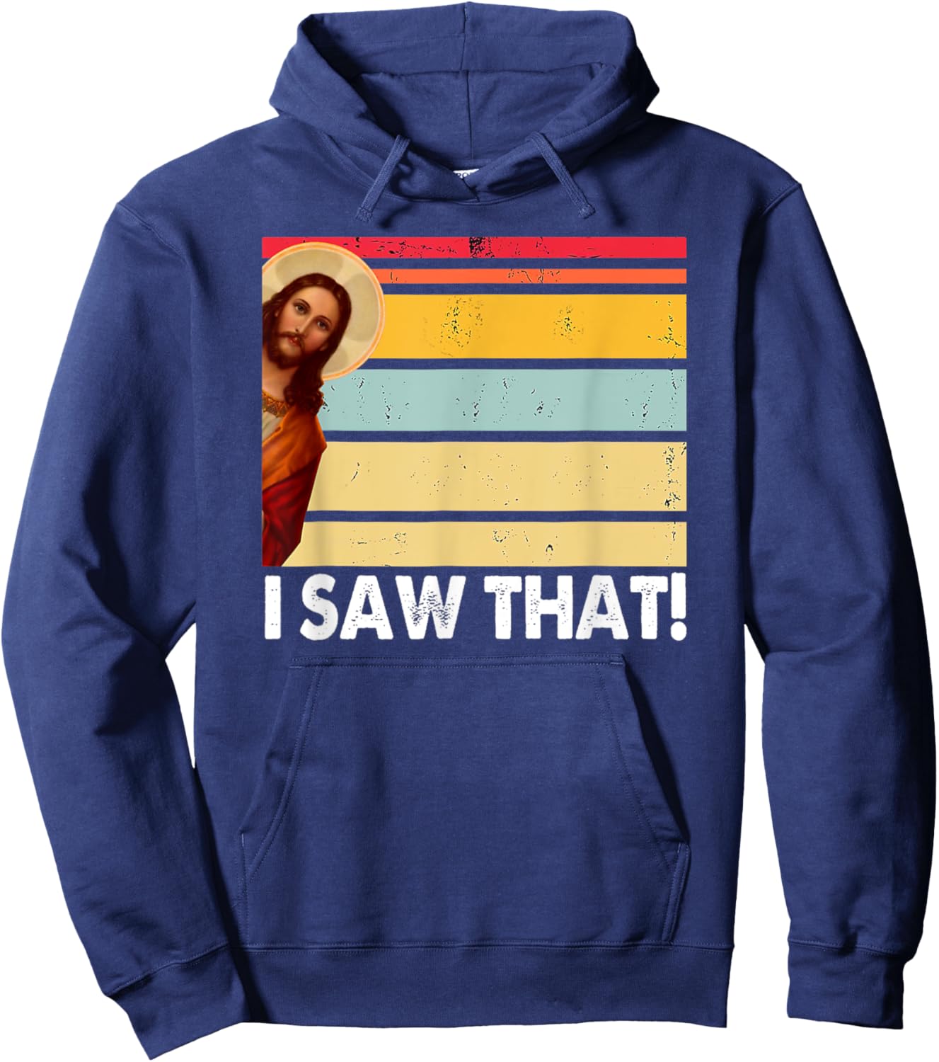 Jesus I Saw That Vintage God Thankful Saying From Christian Hoodie - Hoodie | Navy