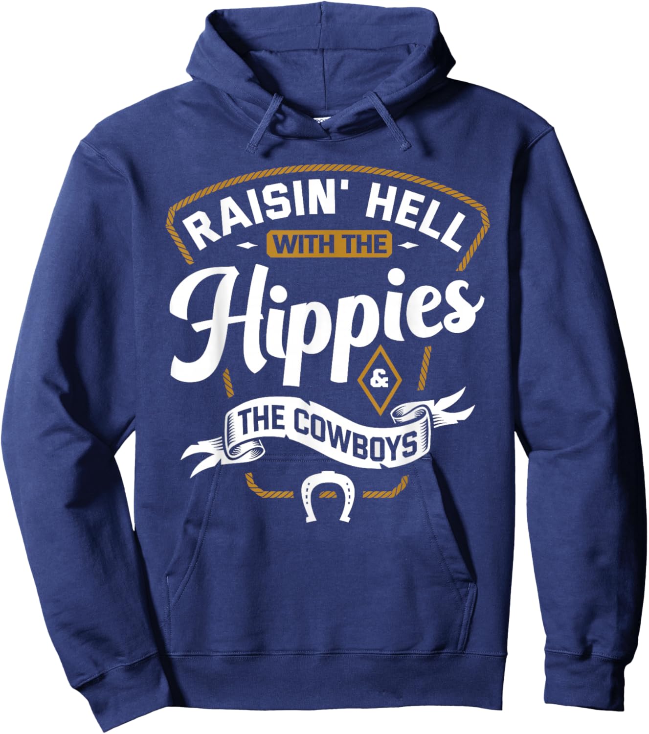 Raisin' Hell With The Hippies & The Cowboys Hoodie - Hoodie | Navy