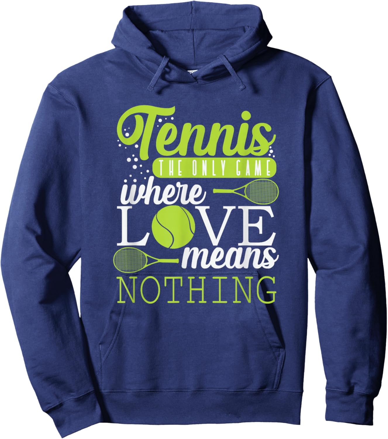 Tennis "Love Means Nothing in Tennis" Hoodie - Hoodie | Navy