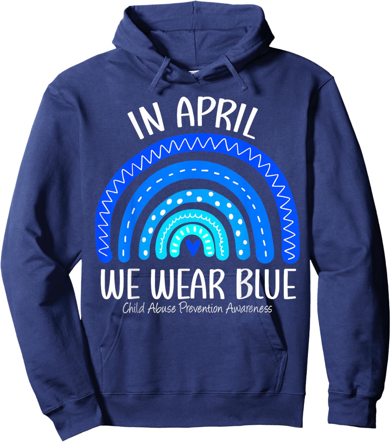 Rainbow April We Wear Blue Child Abuse Prevention Awareness Hoodie - Hoodie | Navy