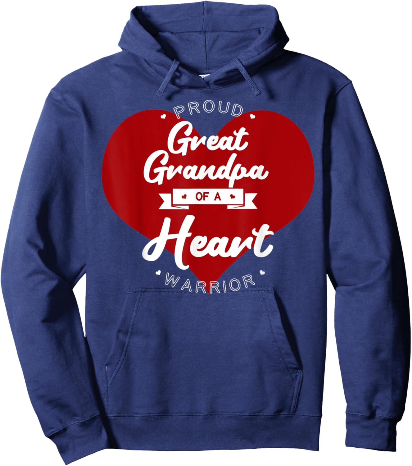 Proud Great Grandpa Of A Heart Warrior CHD Surgery Hoodie - Hoodie | Navy
