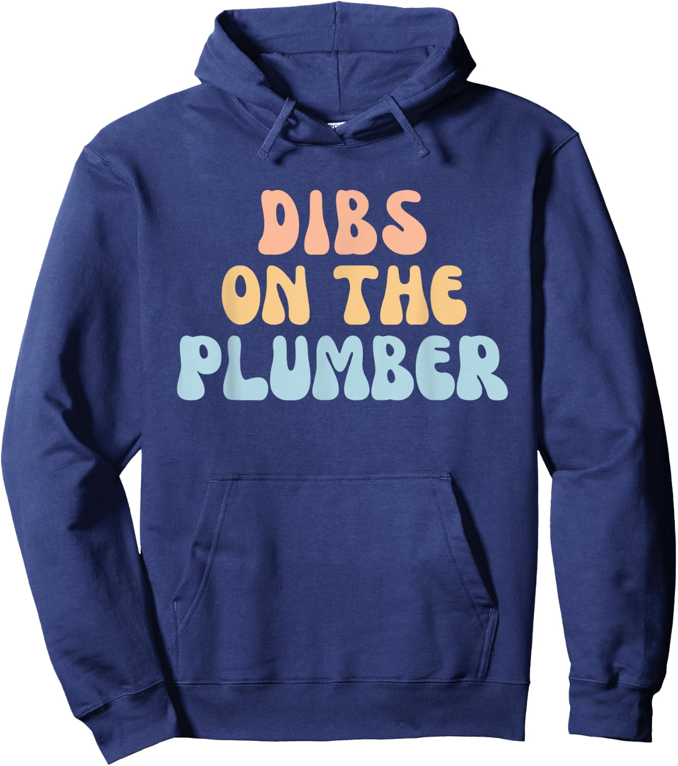 Funny Retro Dibs On The Plumber Girlfriend Wife Hoodie - Hoodie | Navy