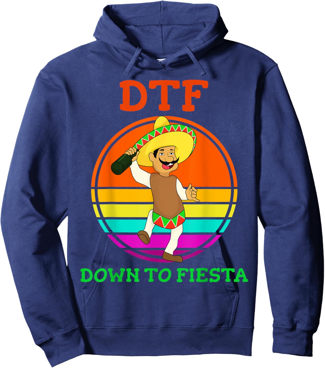 DTF Down To Fiesta Funny Cinco De Mayo Costume Party Hoodie - Hoodie | Navy