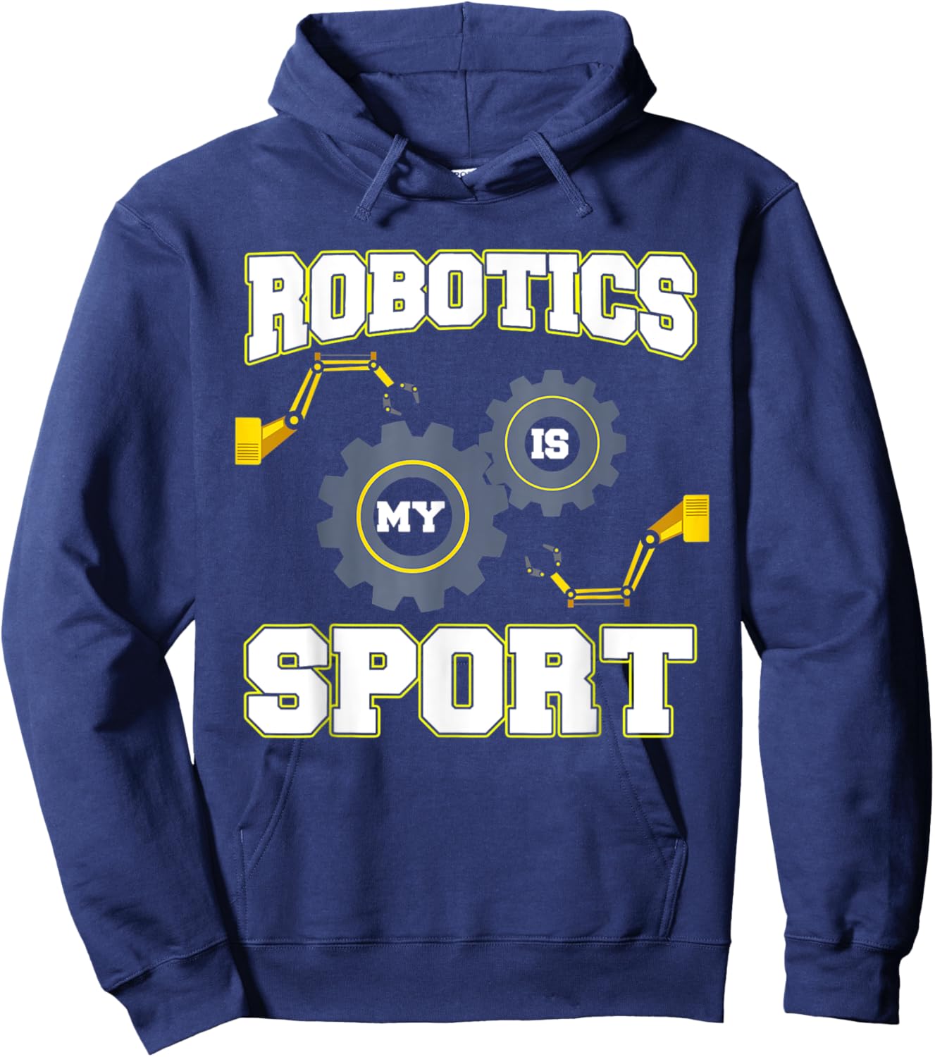 Cool Robotics Is My Sport Men Robot Engineering Programming Hoodie - Hoodie | Navy