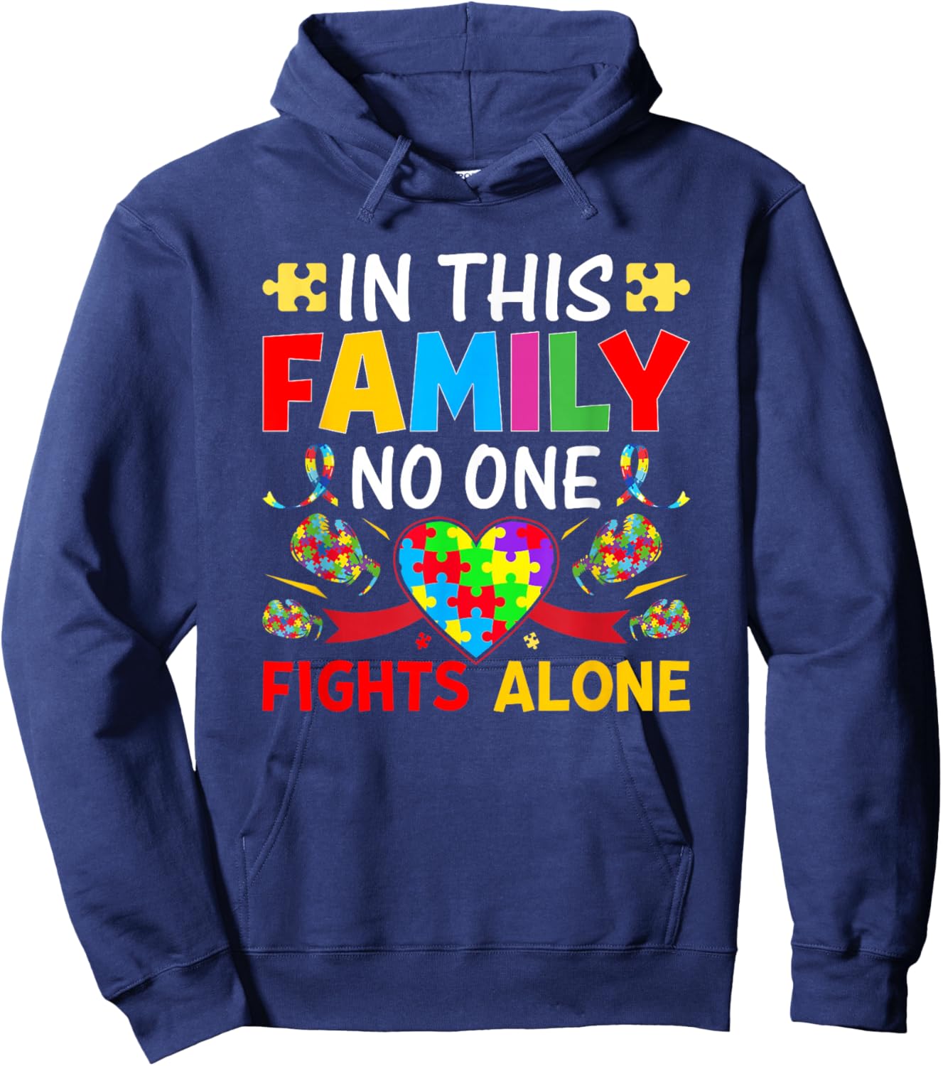In This Family Nobody Fights Alone Autism Awareness Autistic Hoodie - Hoodie | Navy