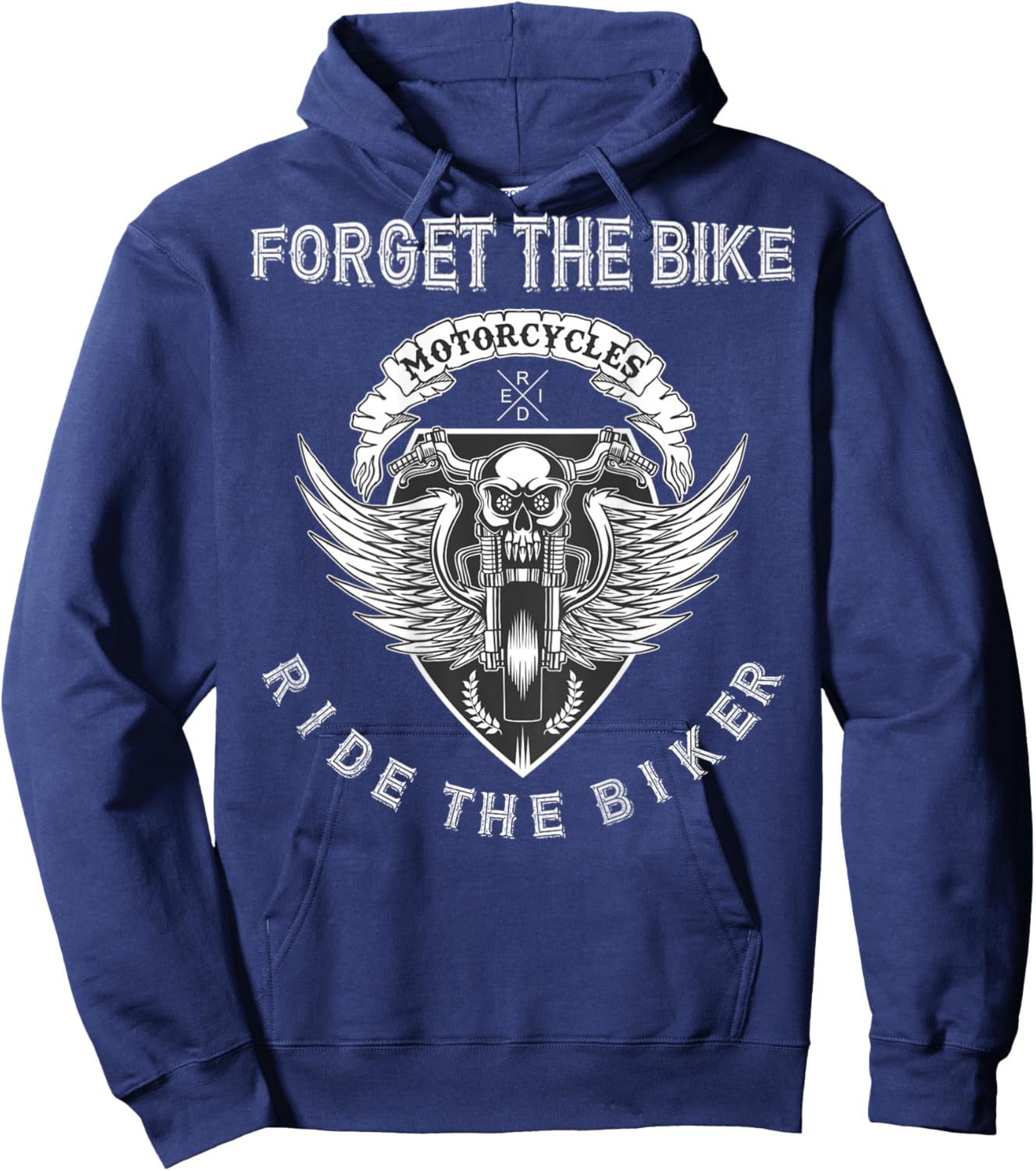Forget The Bike Ride The Biker Skull Distressed - on Back Hoodie - Hoodie | Navy