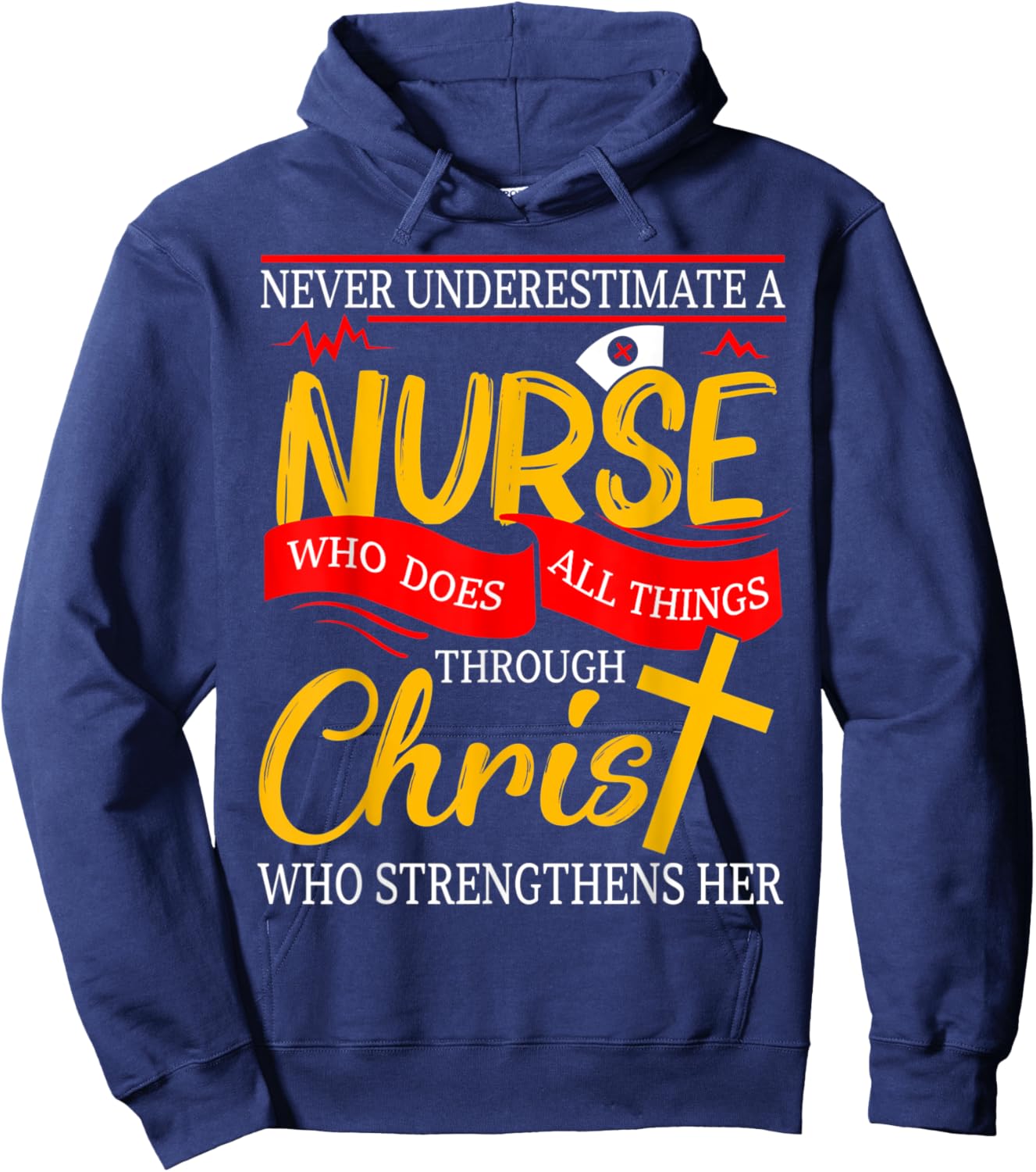 Never Underestimate A Nurse Who Does All Things Through Hoodie - Hoodie | Navy