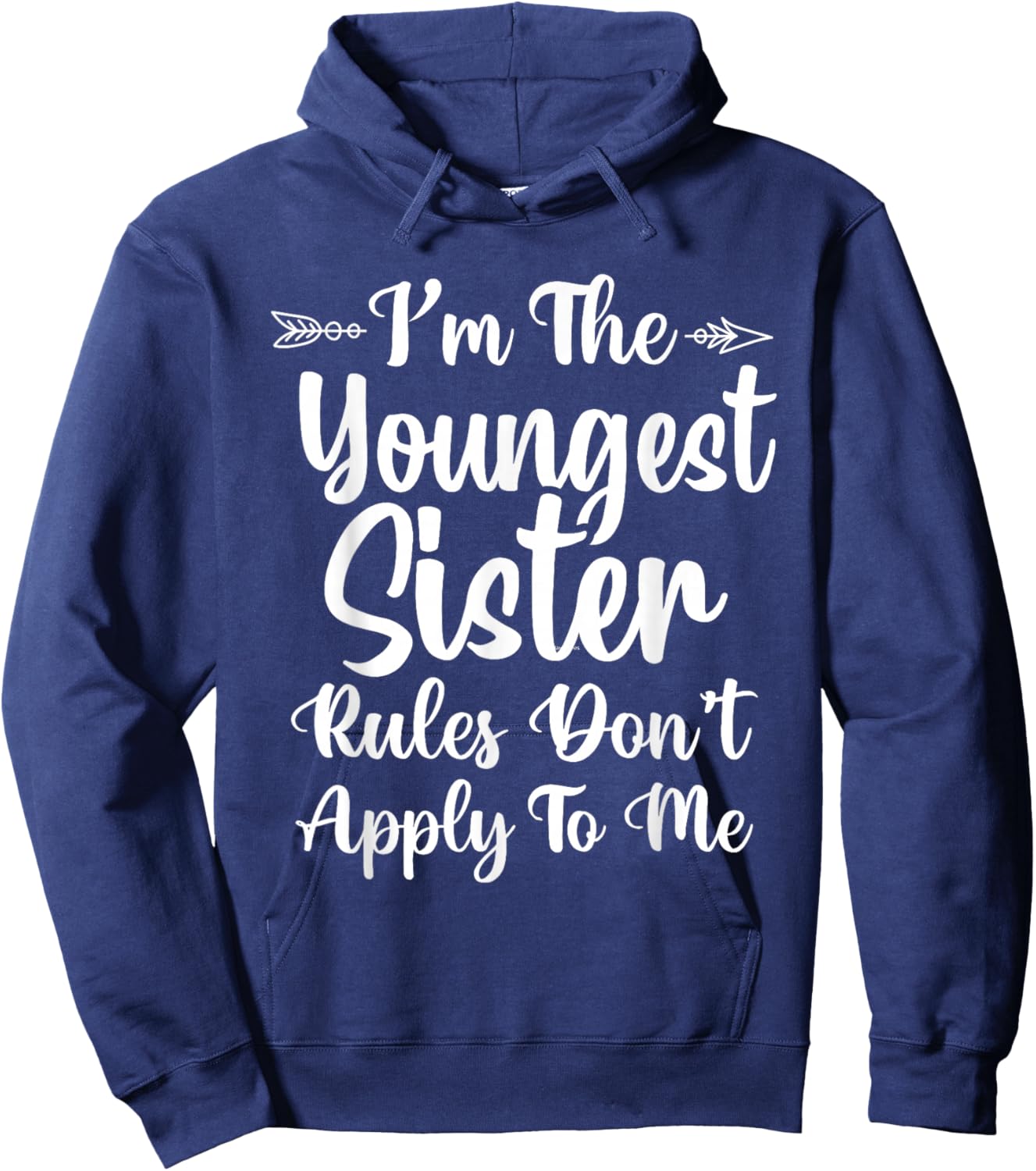 Rules Don't Apply To Me Youngest Sister 3 Sisters Matching Hoodie - Hoodie | Navy