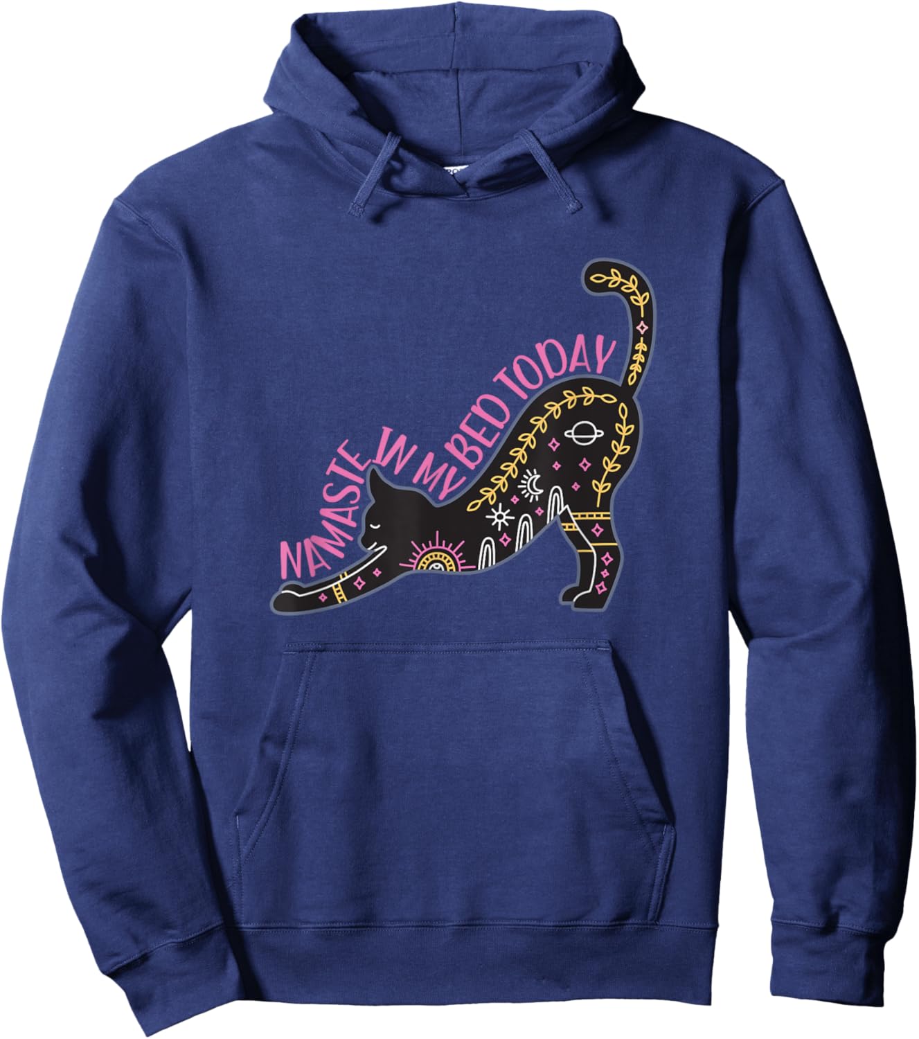 Namaste in my bed today stretching yoga pose Hoodie - Hoodie | Navy