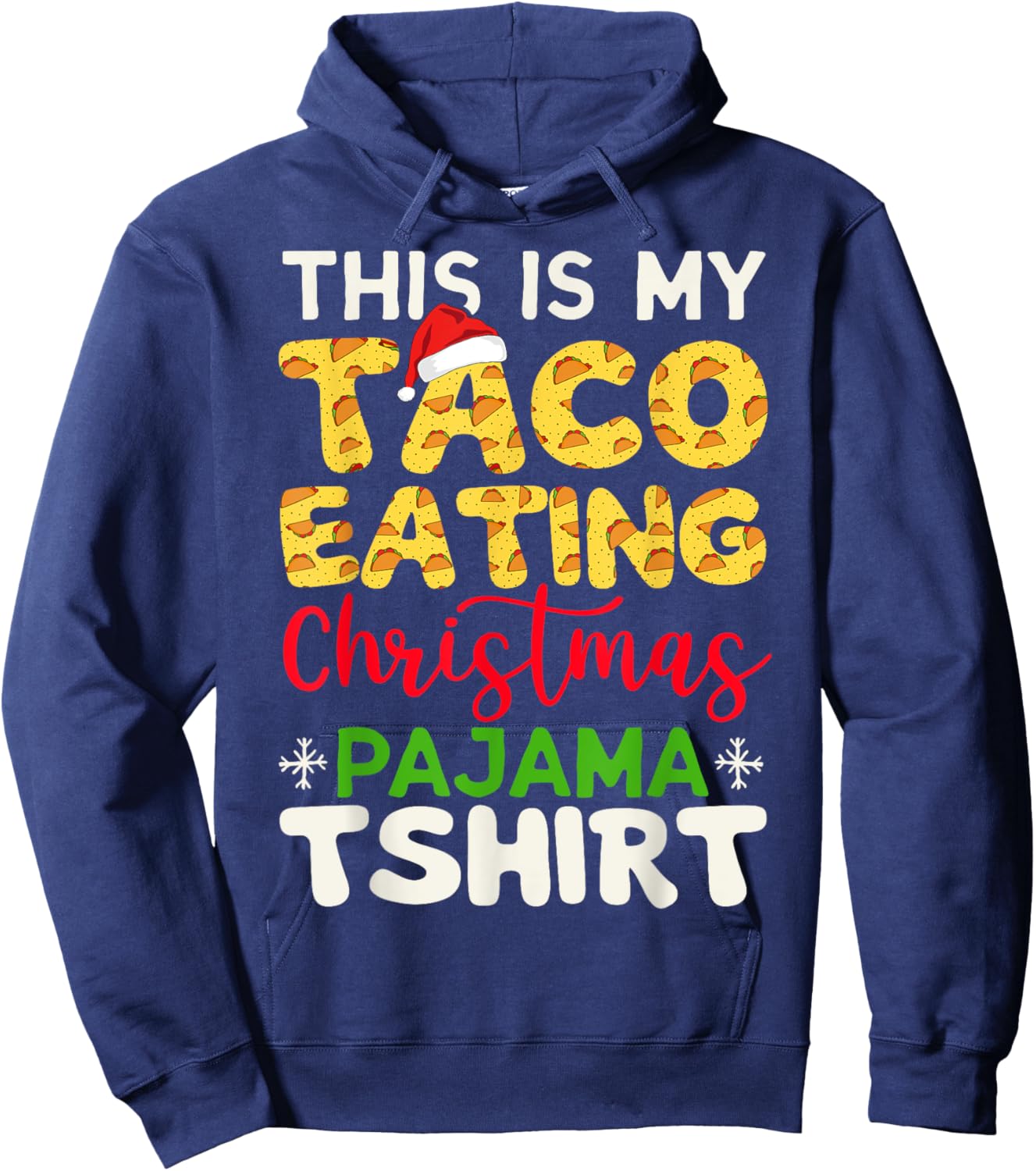 This Is My Taco Eating Christmas Pajama Men Women Hoodie - Hoodie | Navy