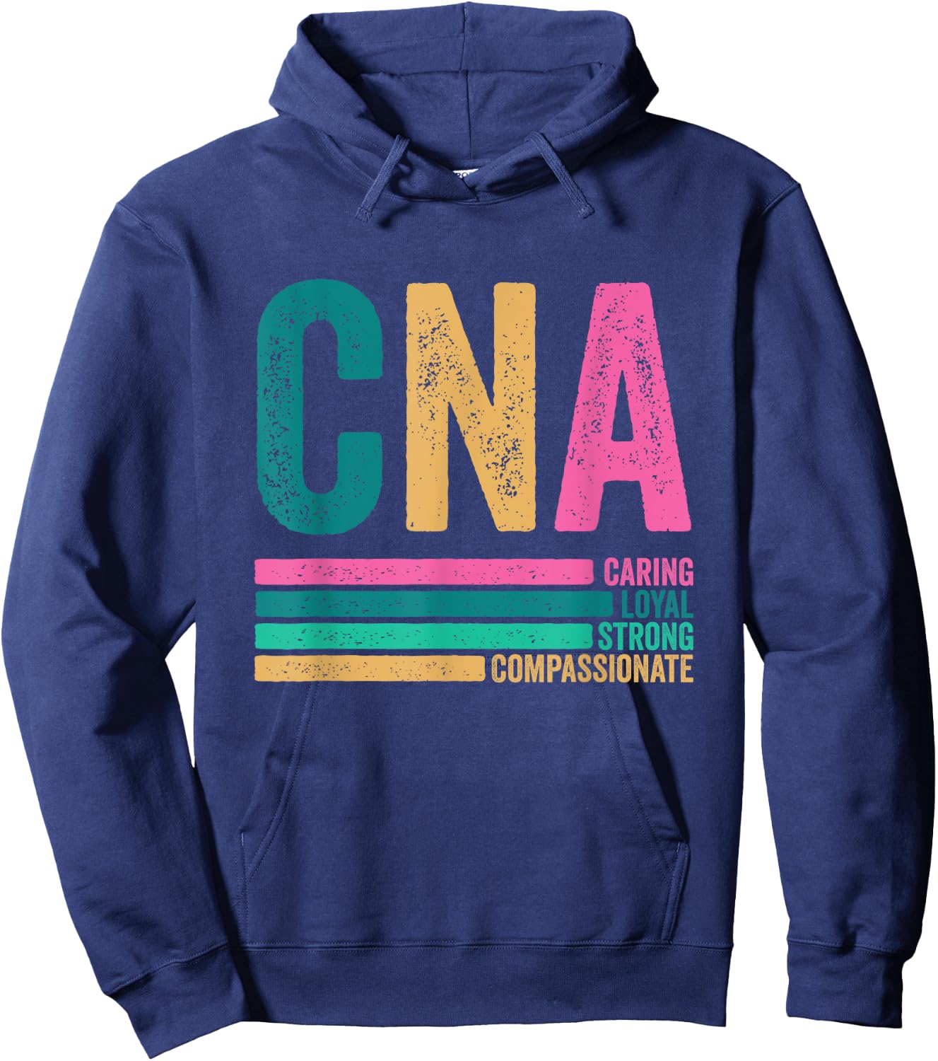 CNA Caring Loyal Strong Compassionate CNA Nurse Life Hoodie - Hoodie | Navy
