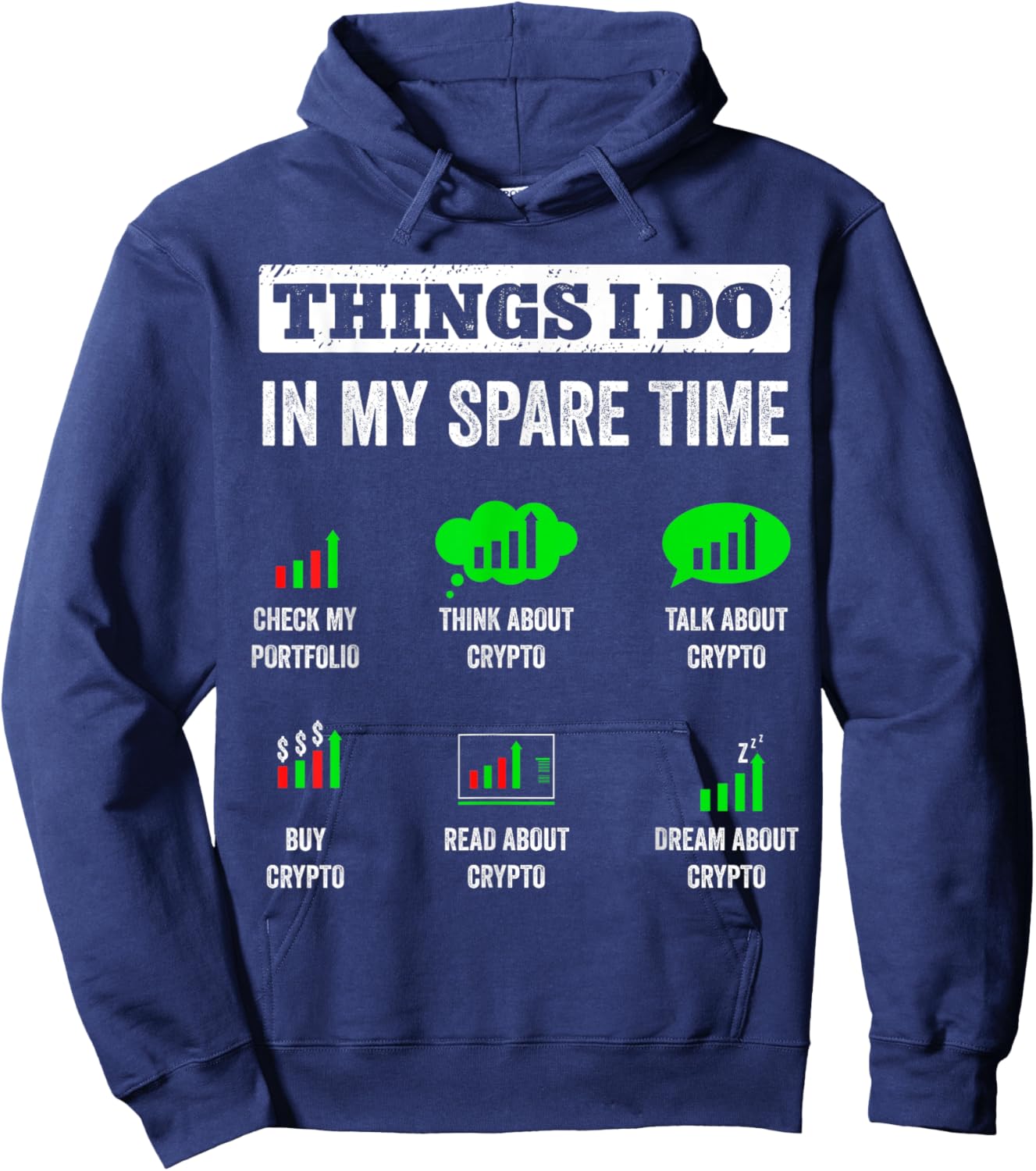 Things I Do In My Spare Time Trading Funny Crypto Investing Hoodie - Hoodie | Navy