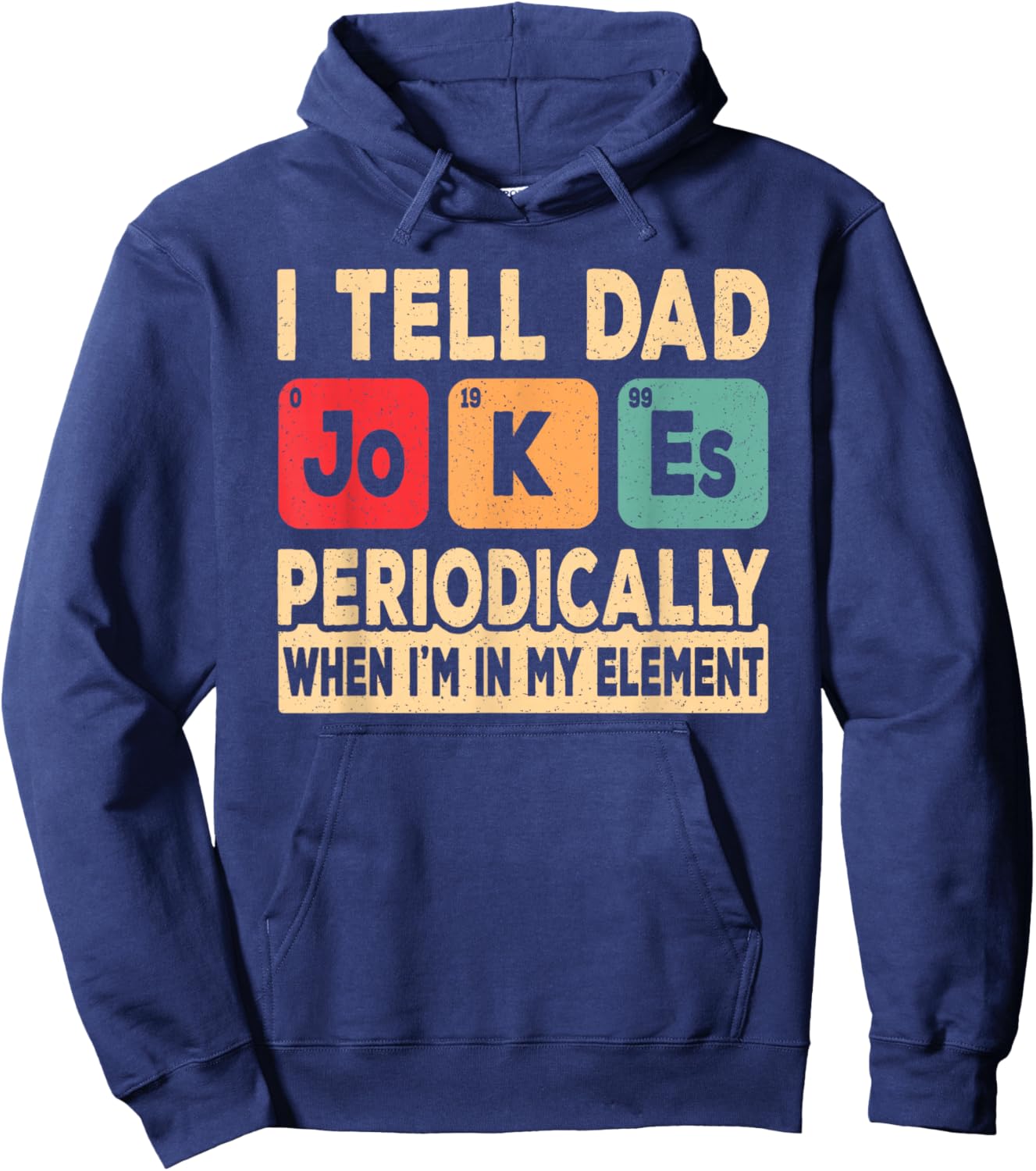 I Tell Dad Jokes Periodically Retro Papa Fathers Day Men Hoodie - Hoodie | Navy
