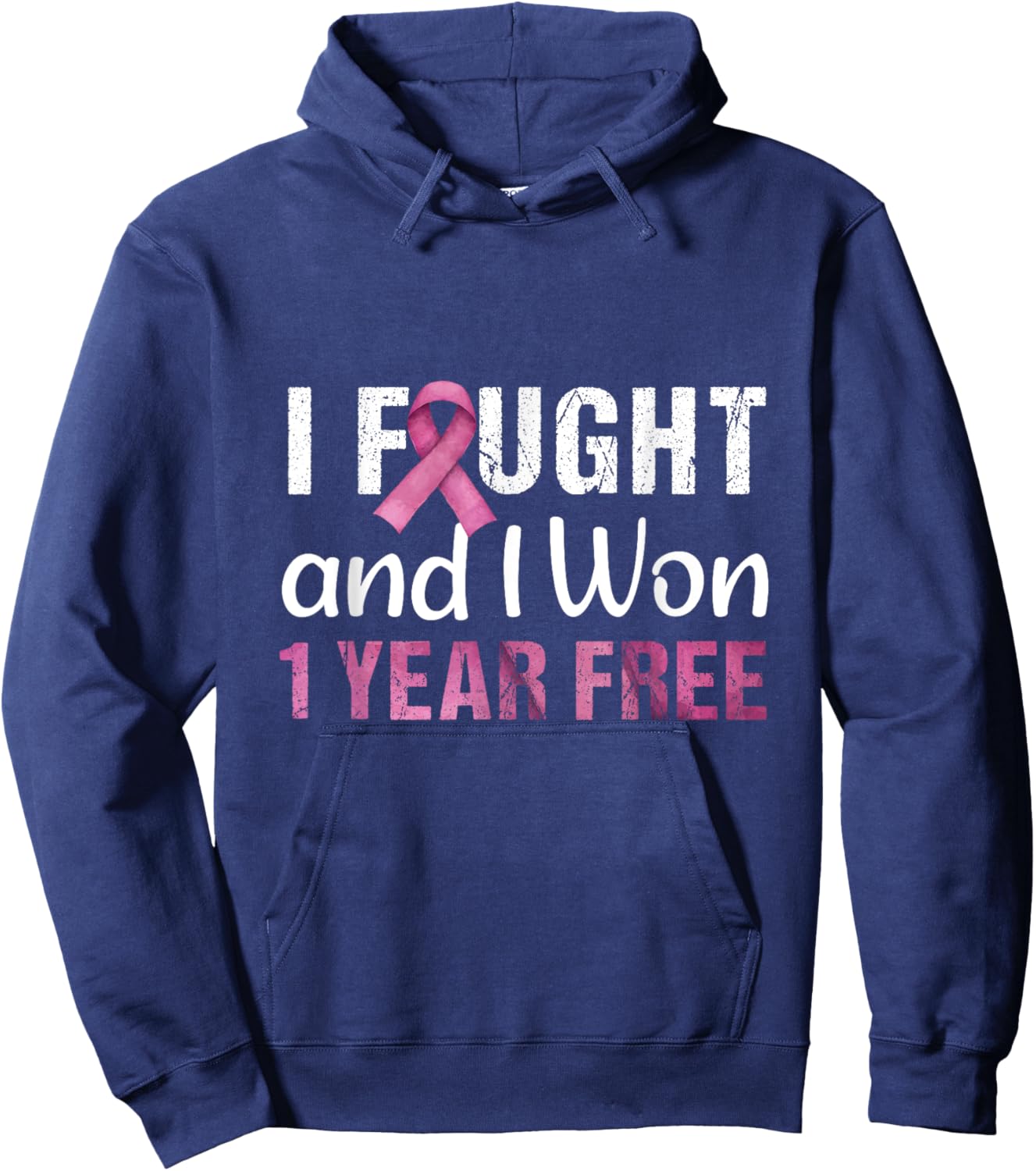 Breast Cancerversary 1 Year Free I Fought And I Won Cancer Hoodie - Hoodie | Navy