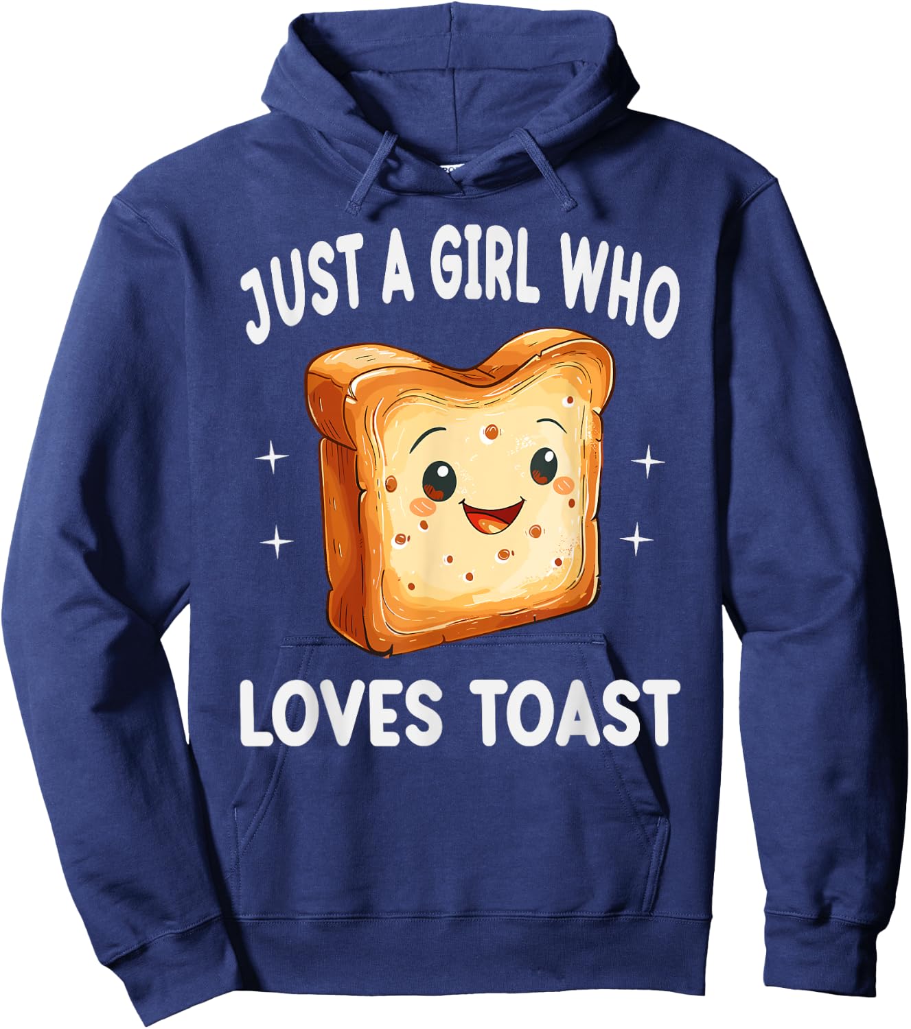 Just A Girl Who Loves Toast Funny Toast Lover Gift Hoodie - Hoodie | Navy
