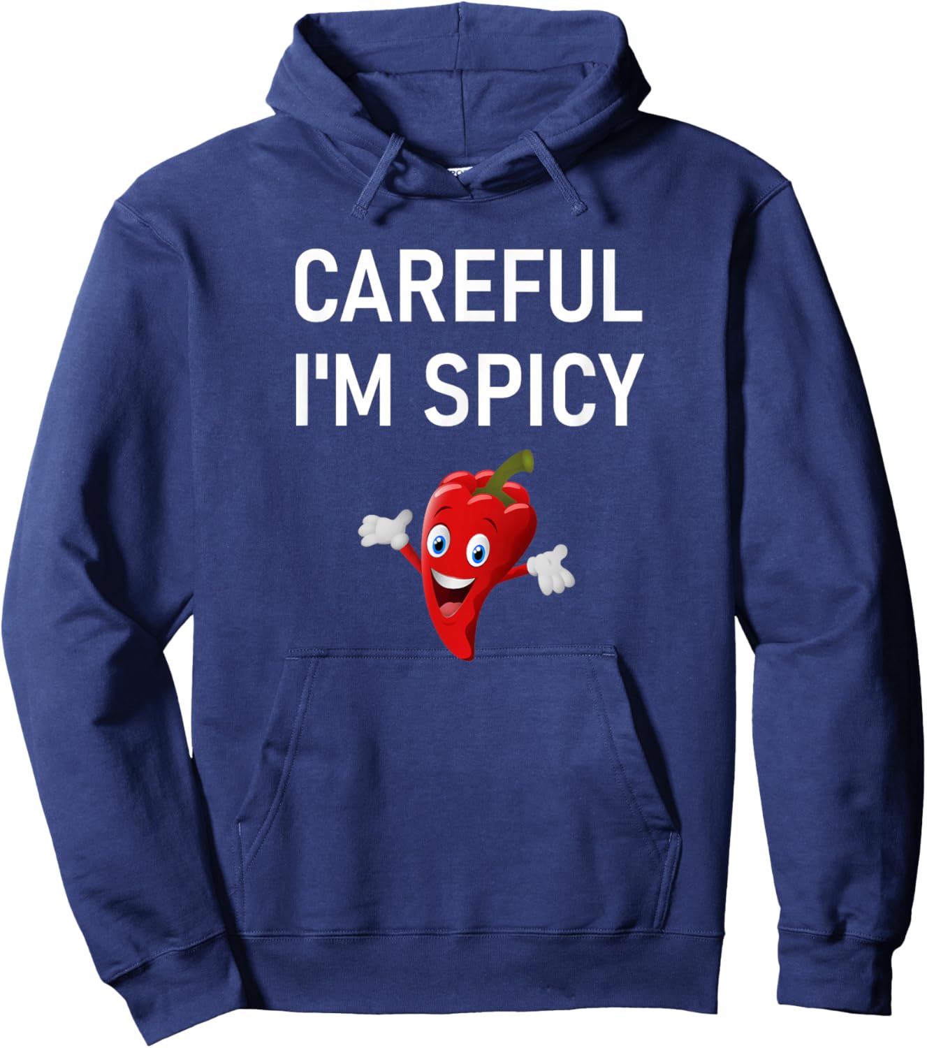 Careful I'm Spicy, Pepper, Funny, Jokes, Sarcastic Hoodie - Hoodie | Navy