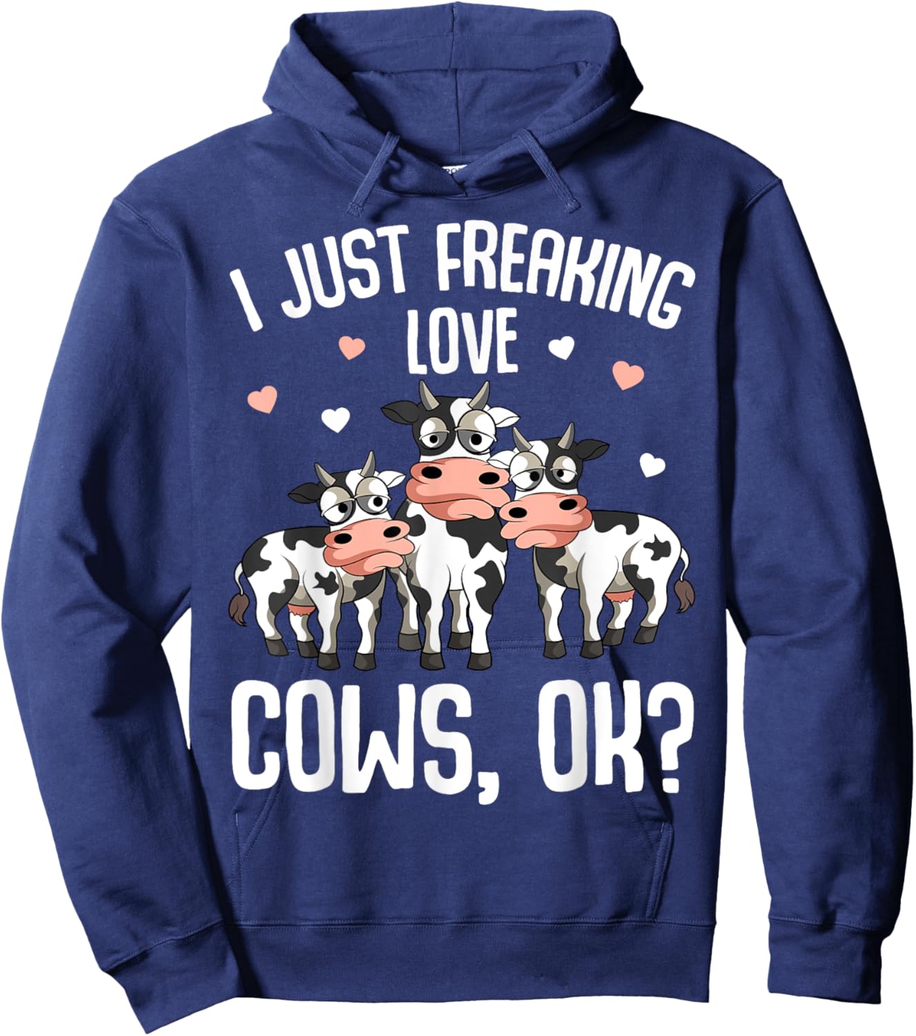 I just freaking love Cows Farmers Cow Lover Kids Women Hoodie - Hoodie | Navy