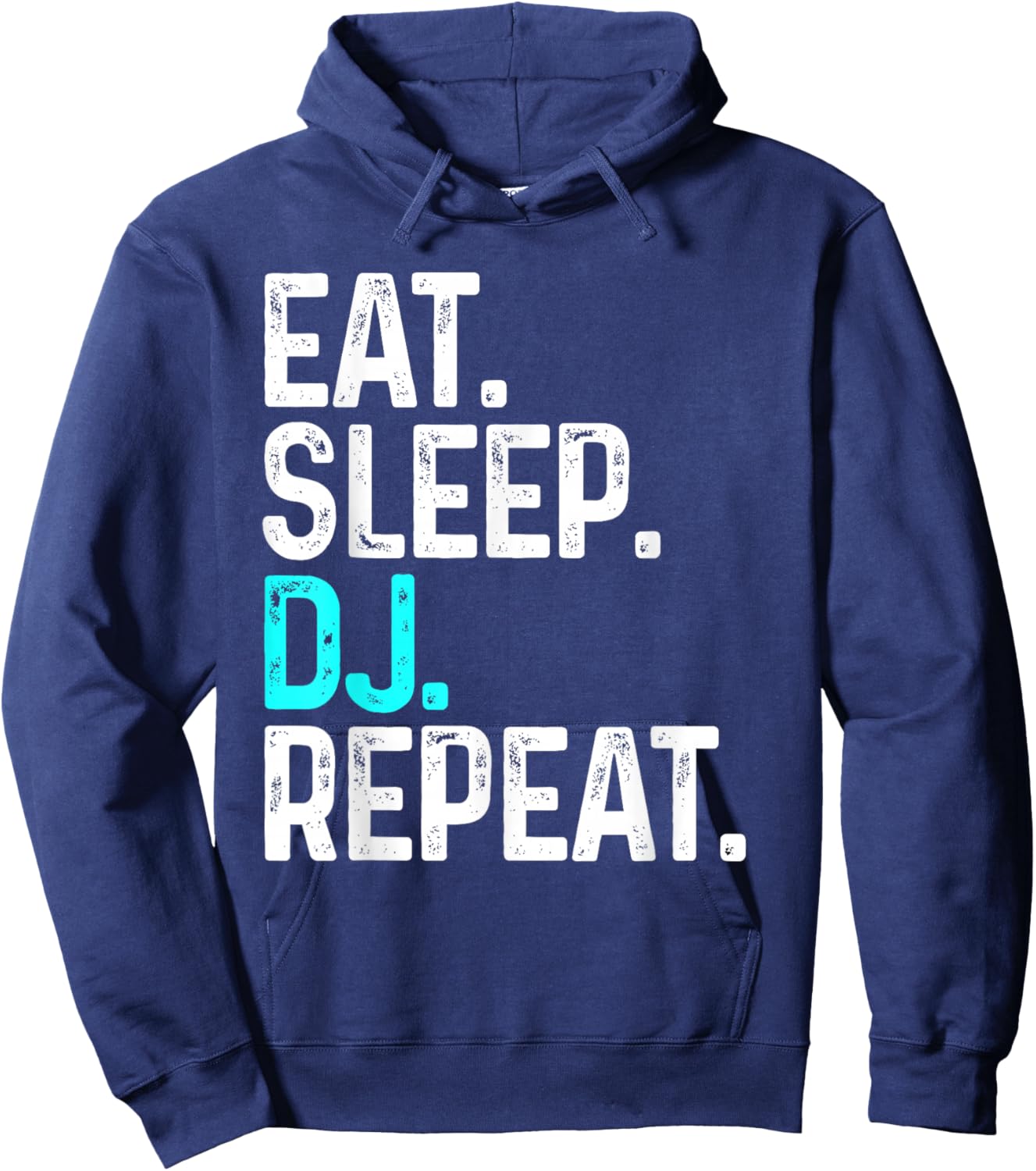 Eat Sleep DJ Repeat Funny Disc Jockey Hoodie - Hoodie | Navy
