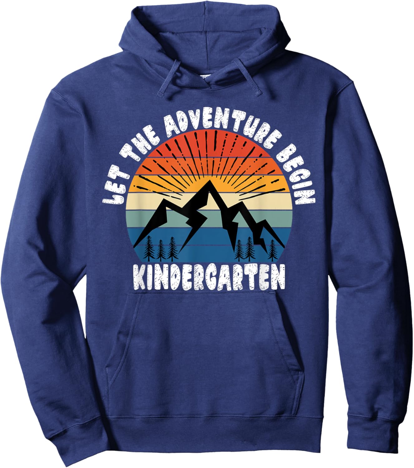 Kindergarten Grade 1st Day of School Let The Adventure Begin Hoodie - Hoodie | Navy