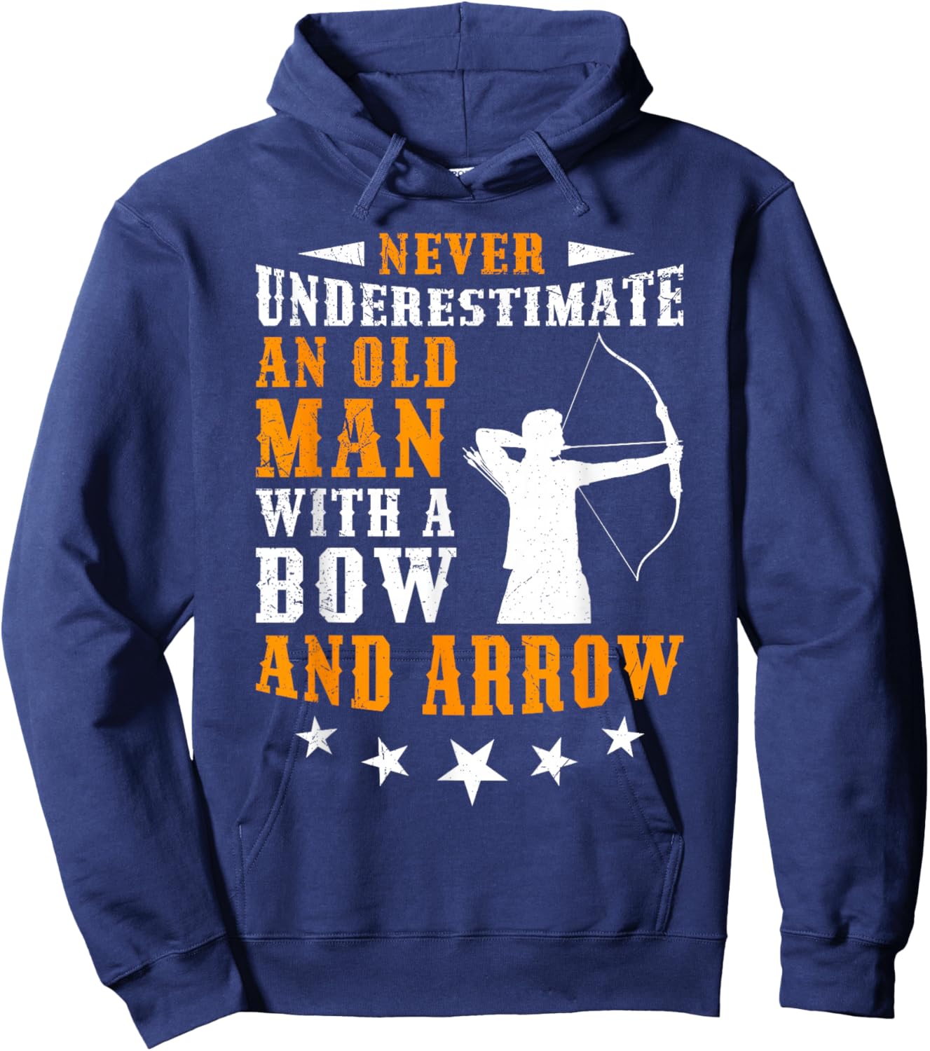 Never Underestimate Old Man Arrow and Bow Archer Hoodie - Hoodie | Navy
