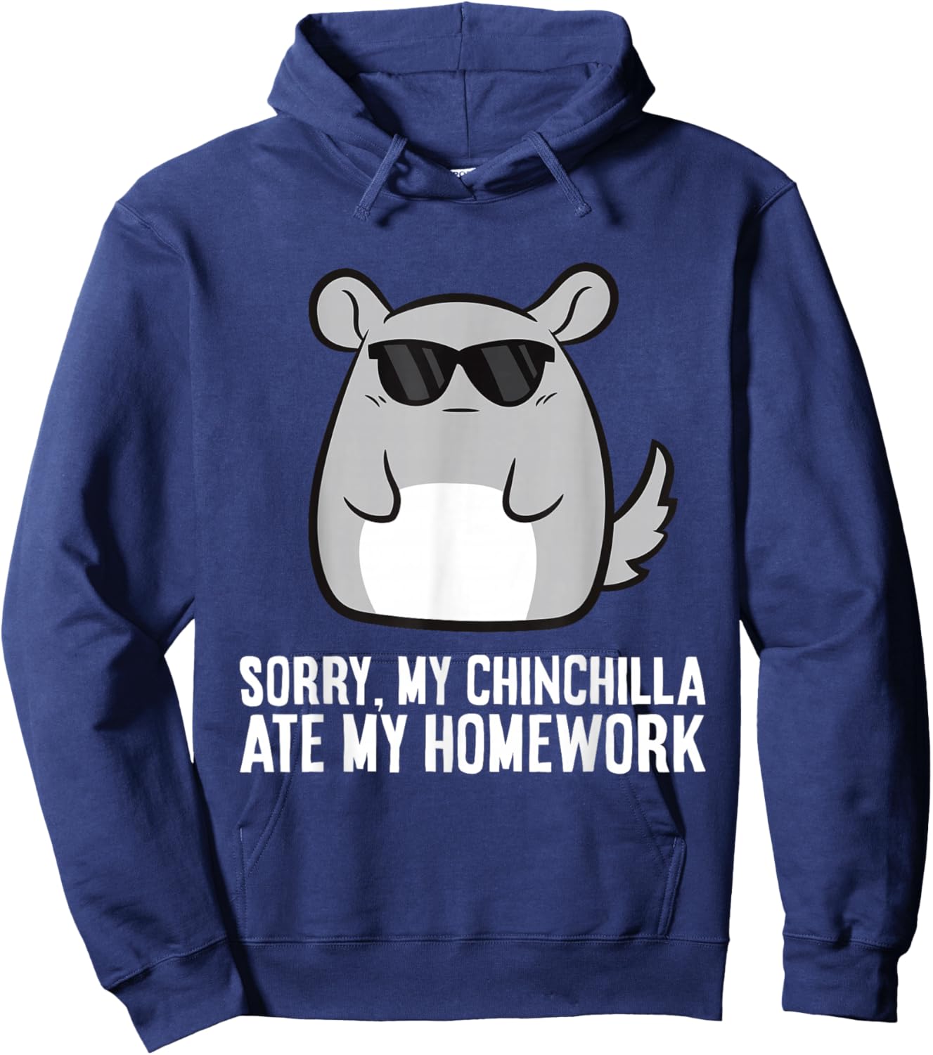 Sorry My Chinchilla Ate My Homework Funny School Chinchilla Hoodie - Hoodie | Navy